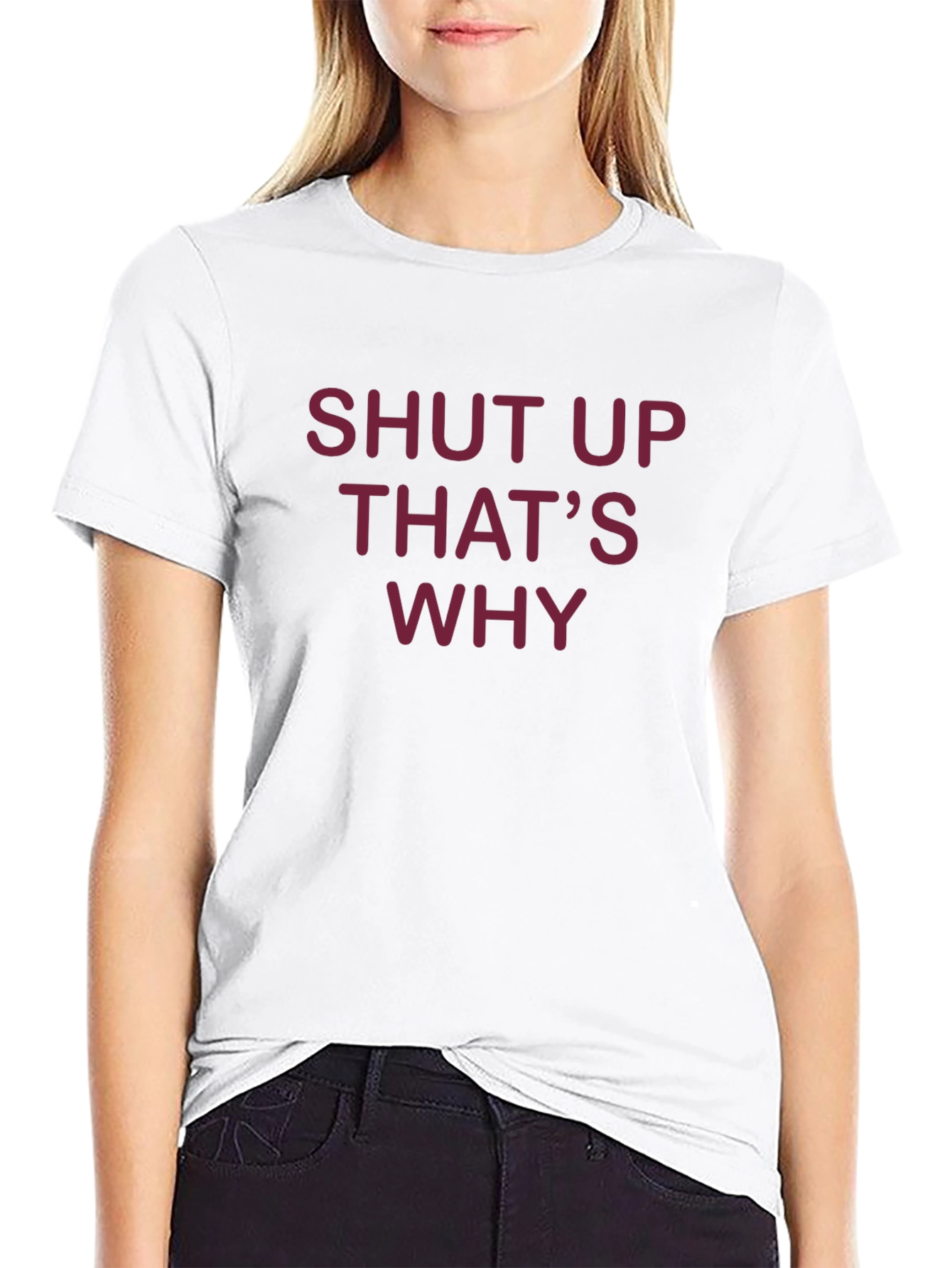 Black Shut Up That's Why T-Shirt - Funny Graphic Tee view 9