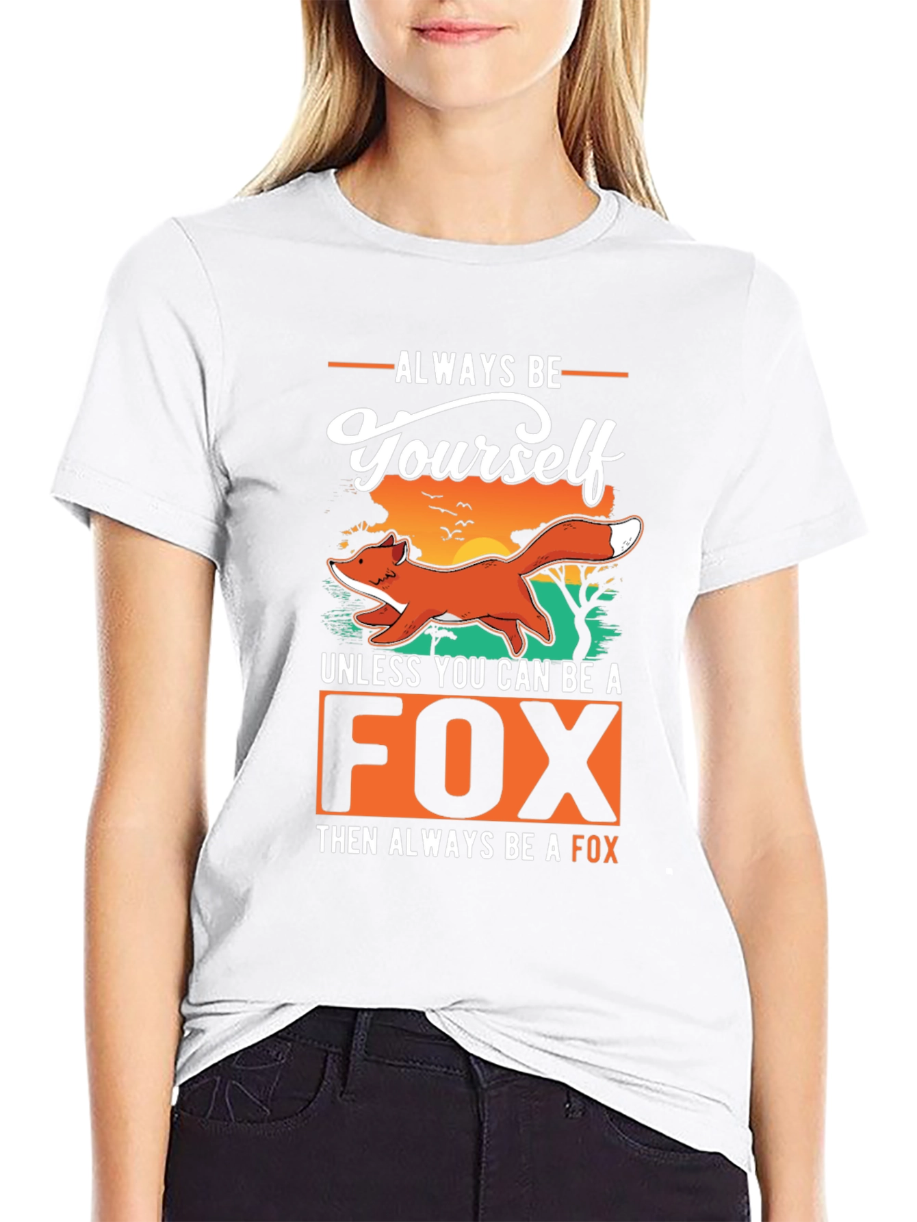 Black Always Be Yourself Unless You Can Be a Fox T-Shirt view 9