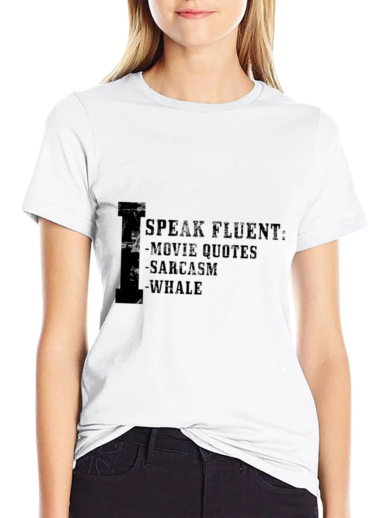 Black Speak Fluent T-Shirt - Movie Quotes, Sarcasm, Whale view 9