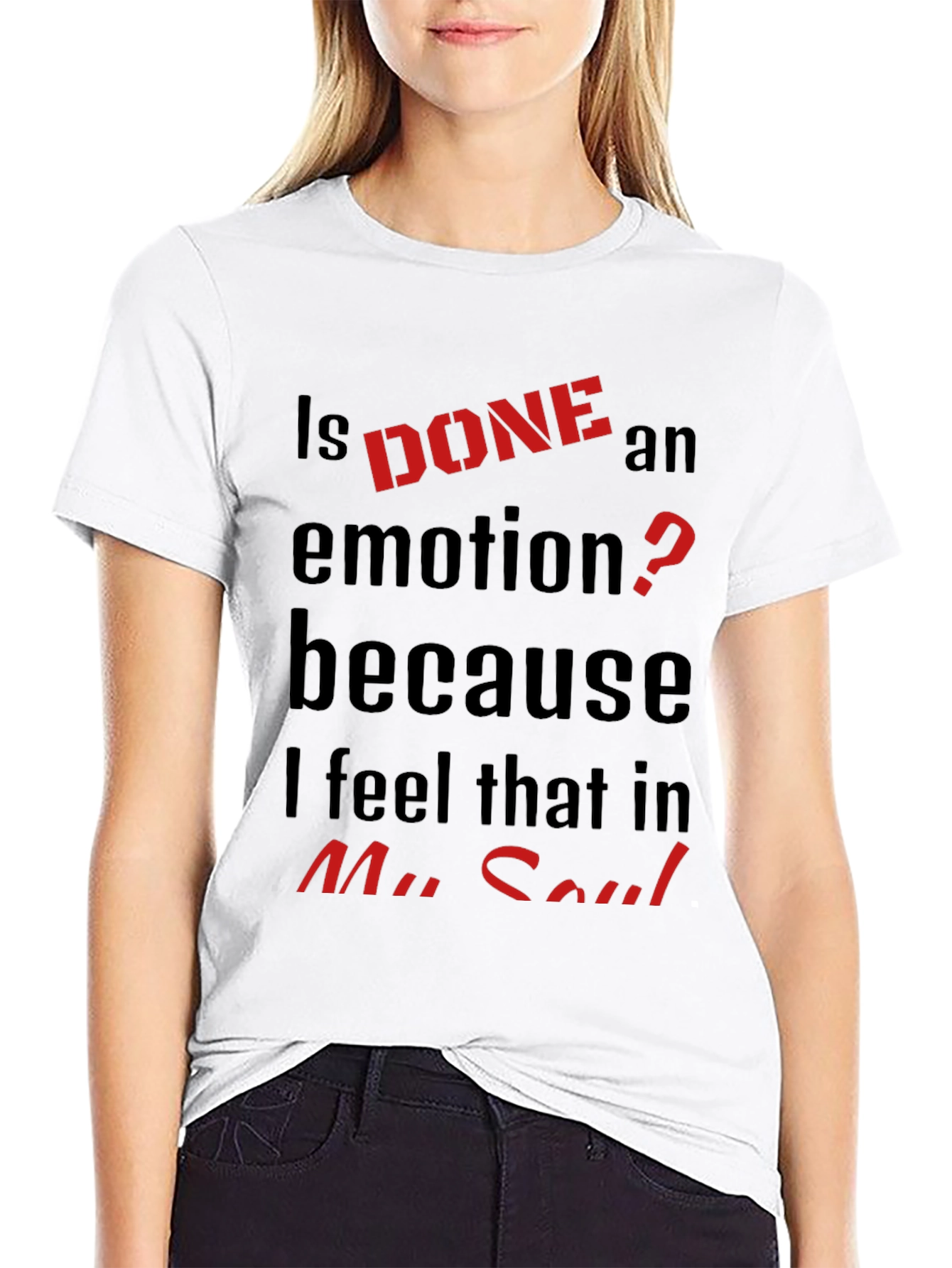 Black Is DONE an Emotion? Graphic Tee view 9