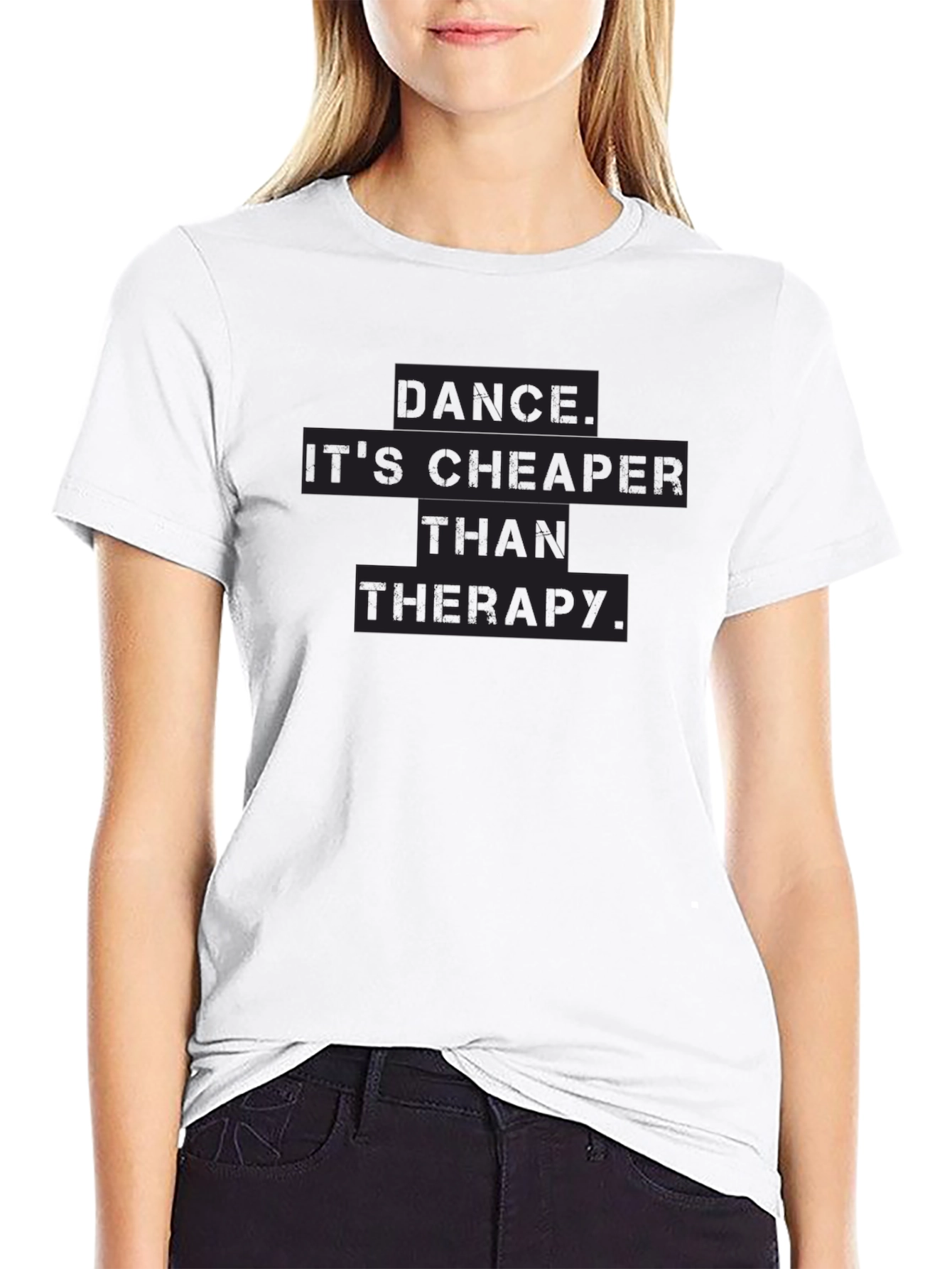 Black Dance is Cheaper Than Therapy T-Shirt view 9