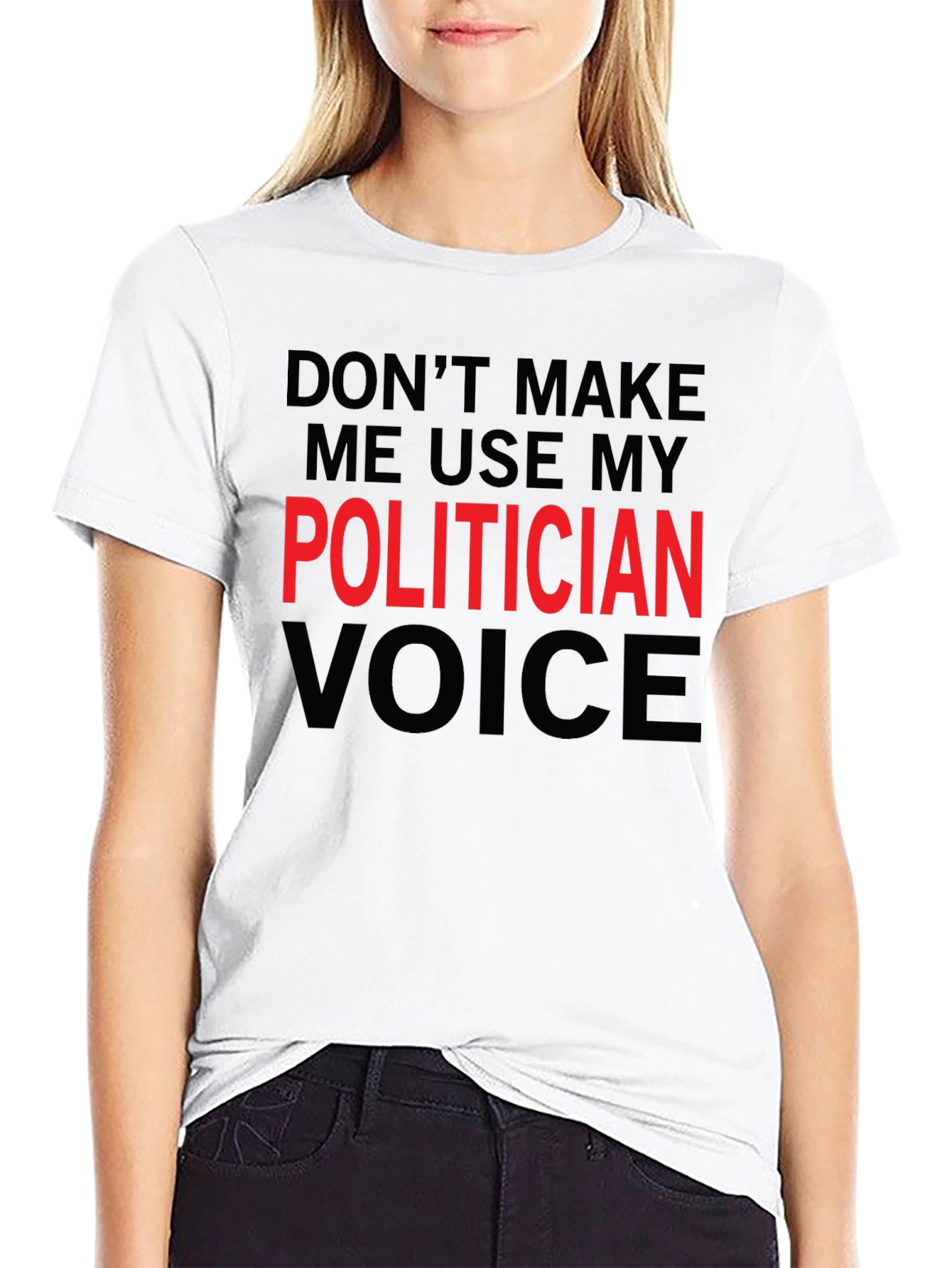 Black Funny Politician Voice T-Shirt - Sarcastic Humor Tee view 9