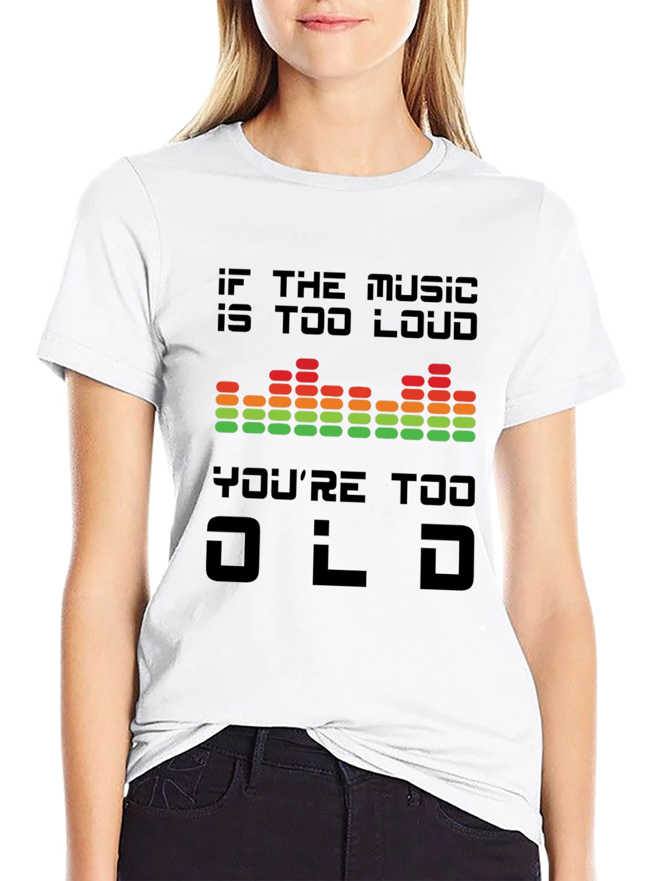 Black Music Too Loud T-Shirt - You're Too Old Graphic Tee view 9