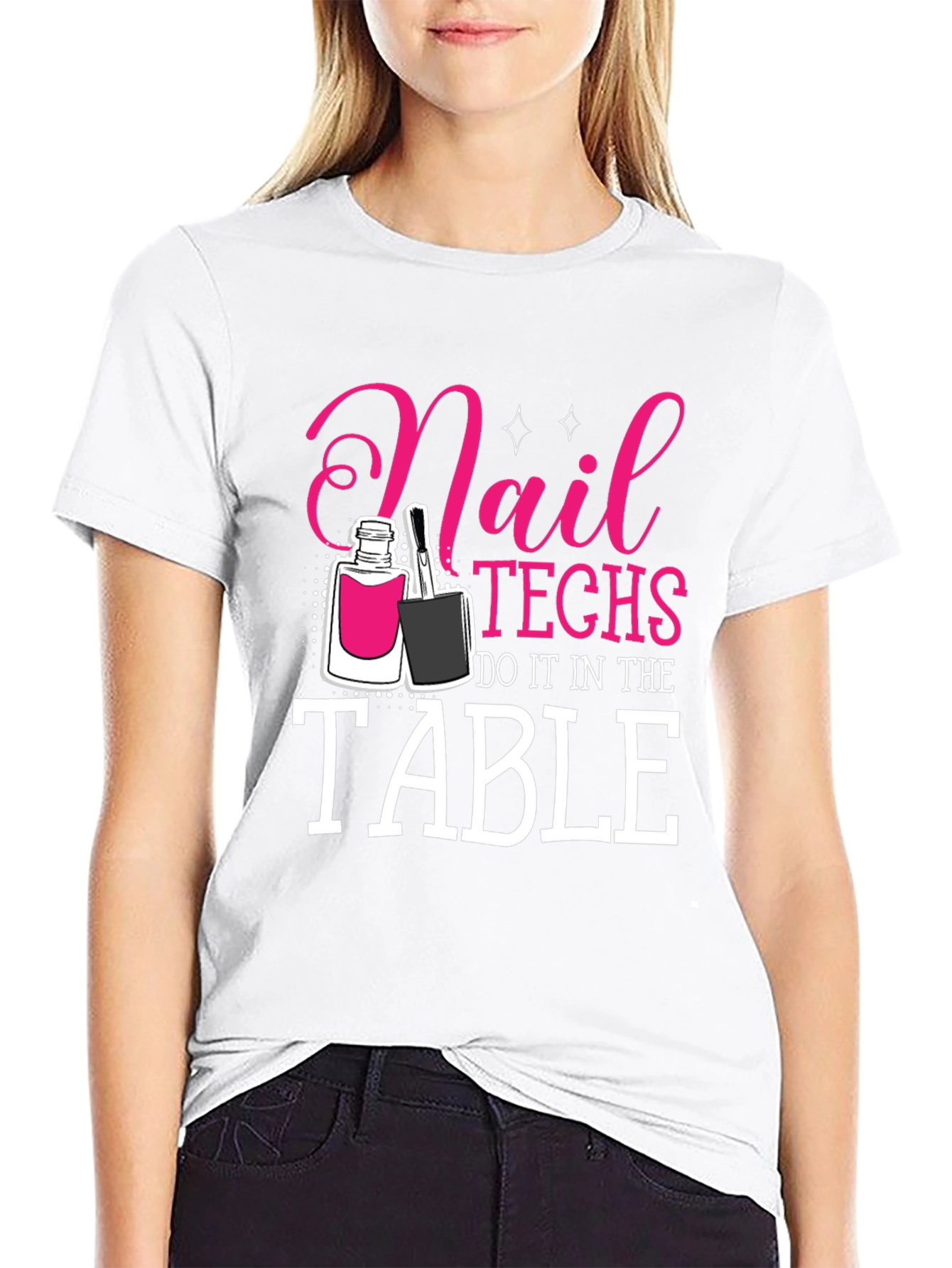 Black Nail Techs Do It in the Table T-Shirt view 9