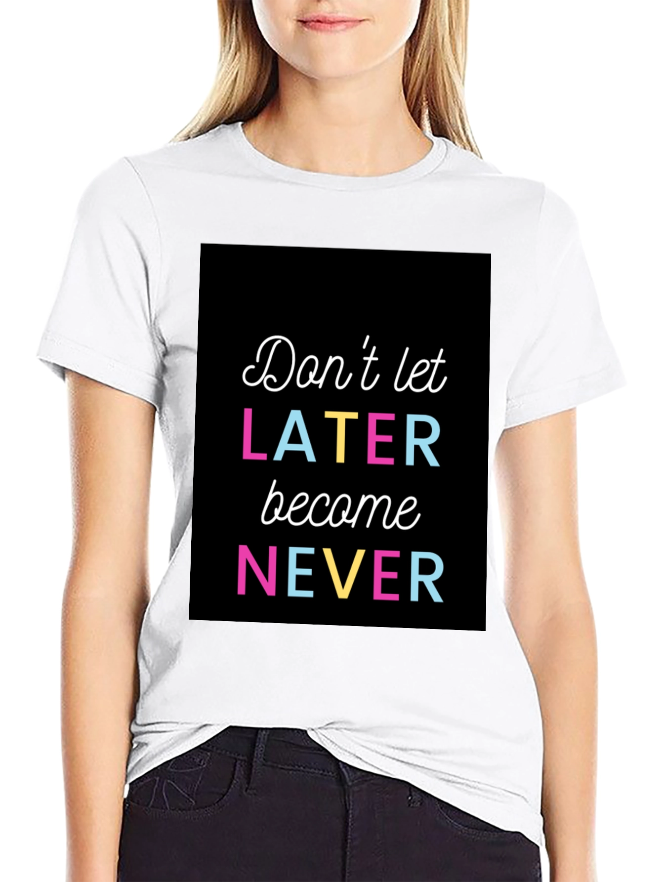 Black Inspirational Graphic Tee - Don't Let Later Become Never view 9