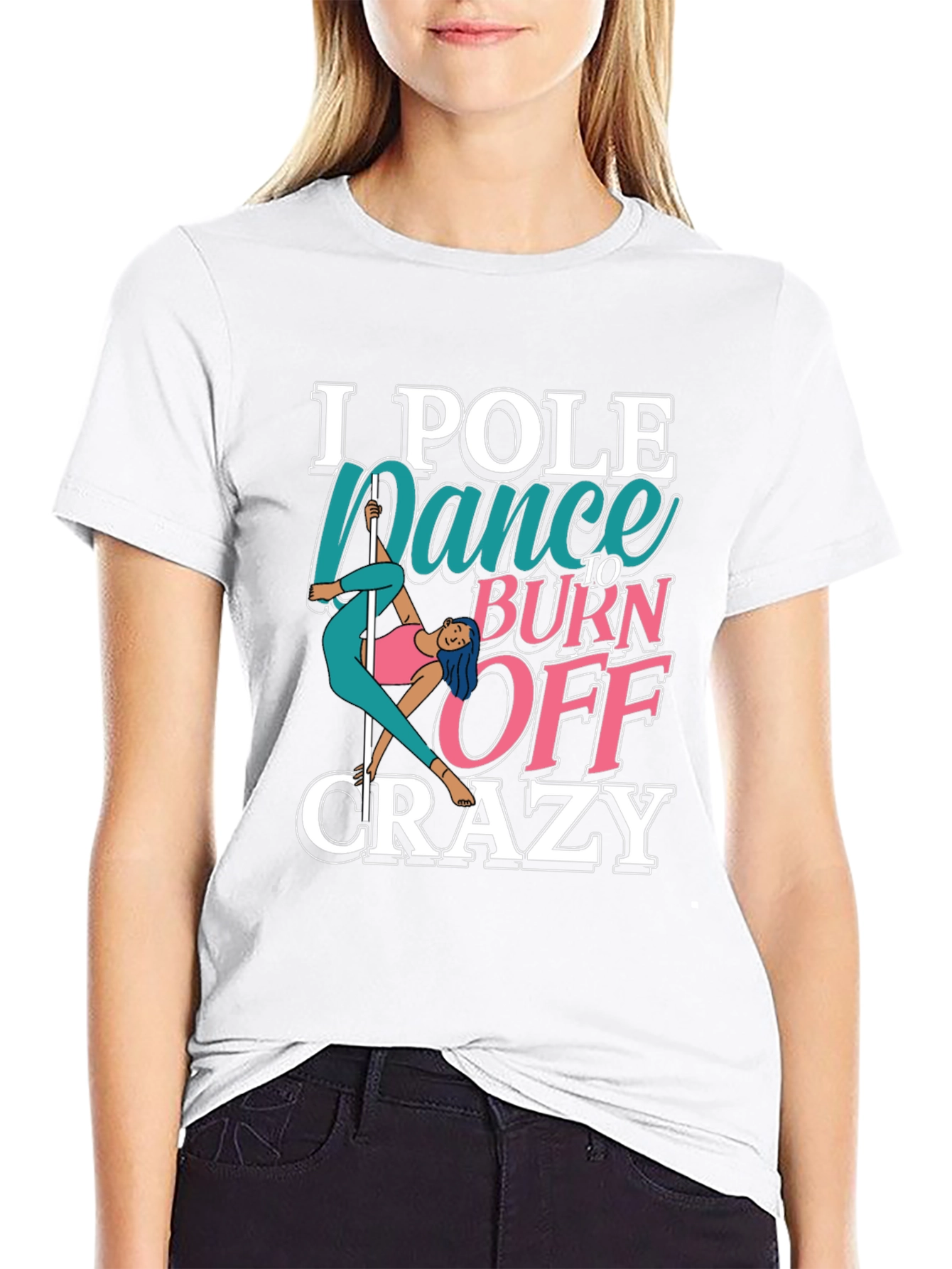 Black Pole Dance to Burn Off Crazy Graphic Tee view 9