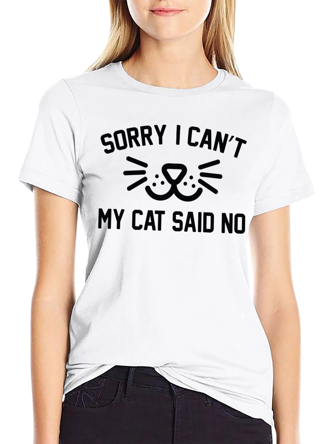 Black Sorry I Can't My Cat Said No T-Shirt view 9
