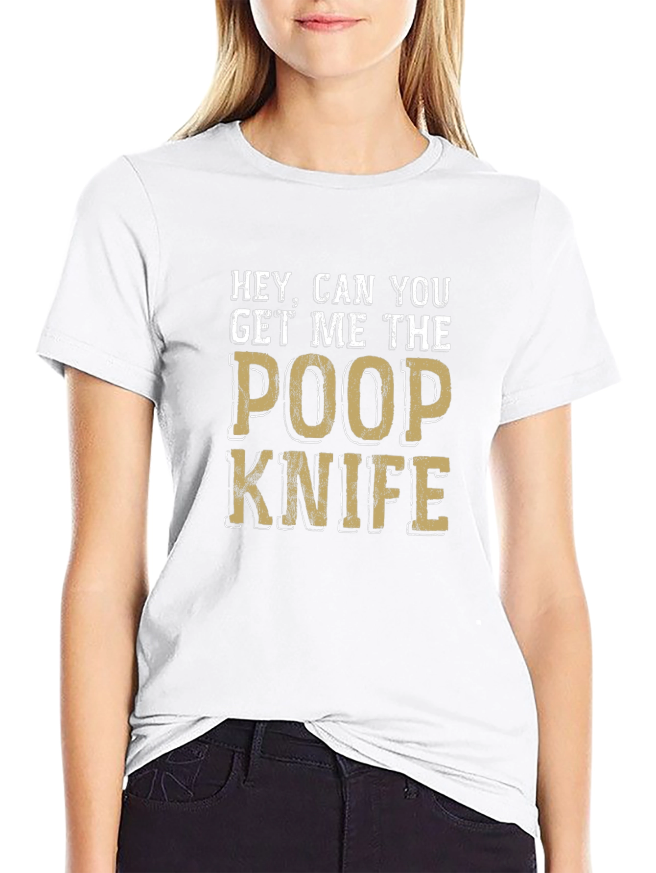 Black Hey Can You Get Me The Poop Knife Funny T-Shirt view 9