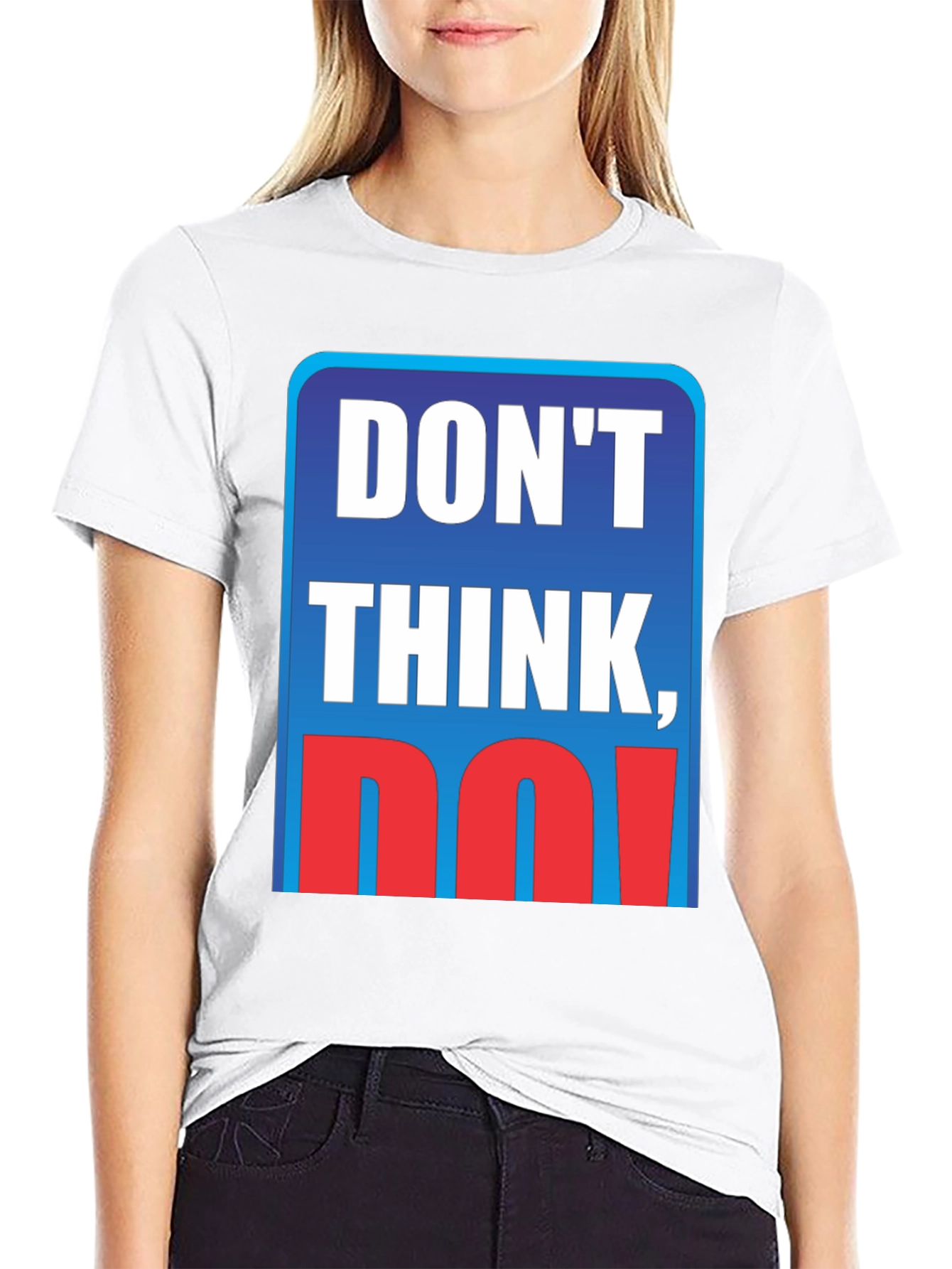 Black Don't Think, Do! Graphic T-Shirt view 9