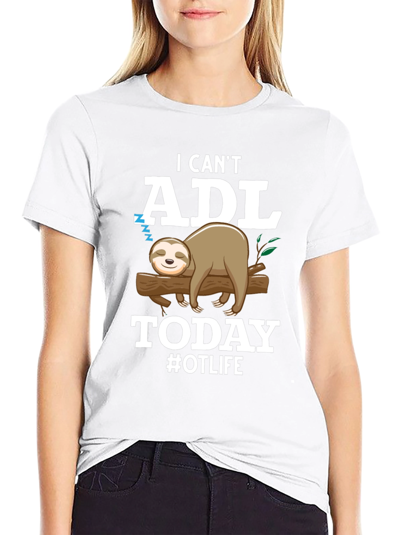 Black I Can't ADL Today Sloth OT Life T-Shirt view 9
