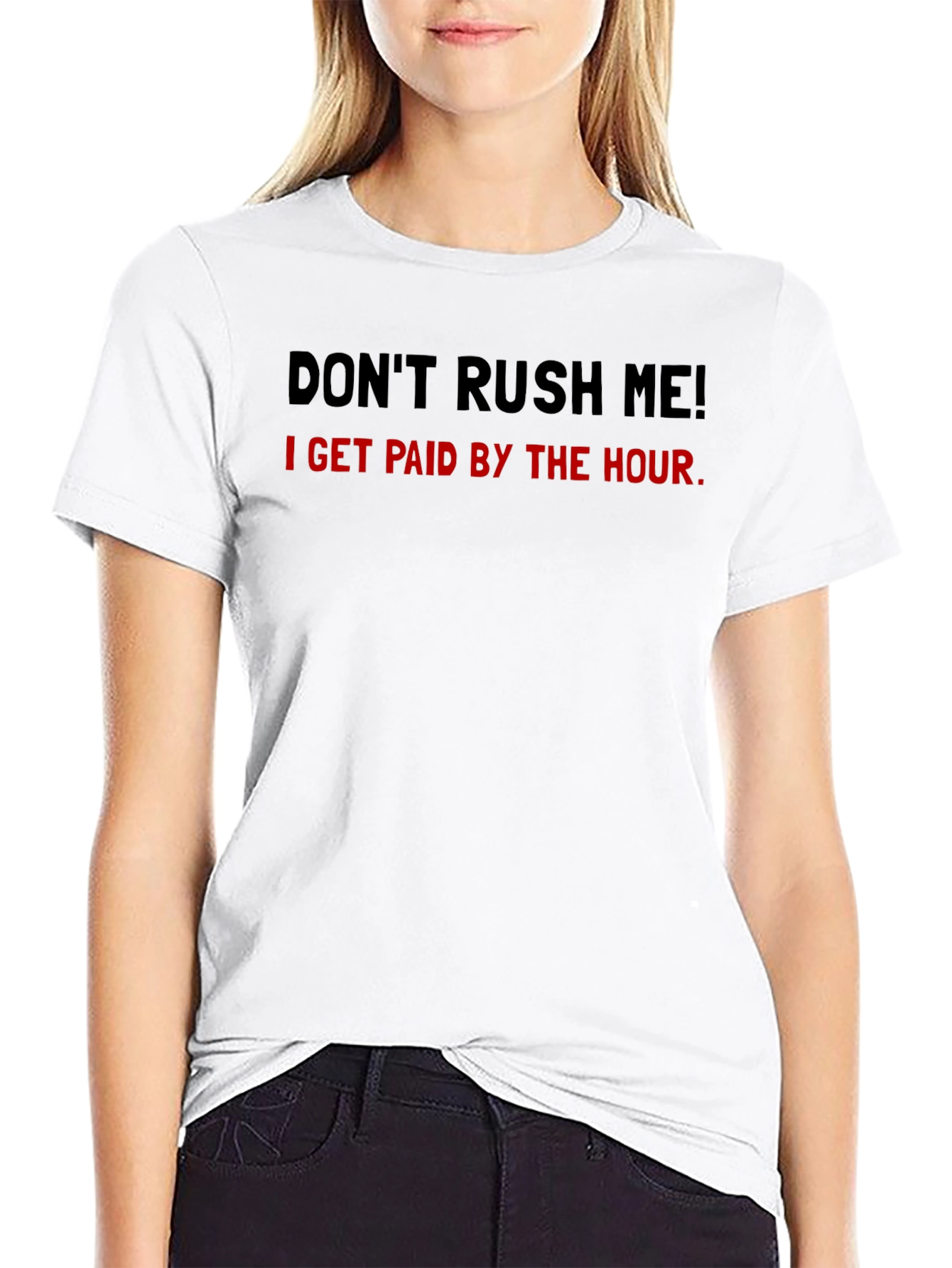 Black Don't Rush Me Funny Hourly Pay T-Shirt view 9