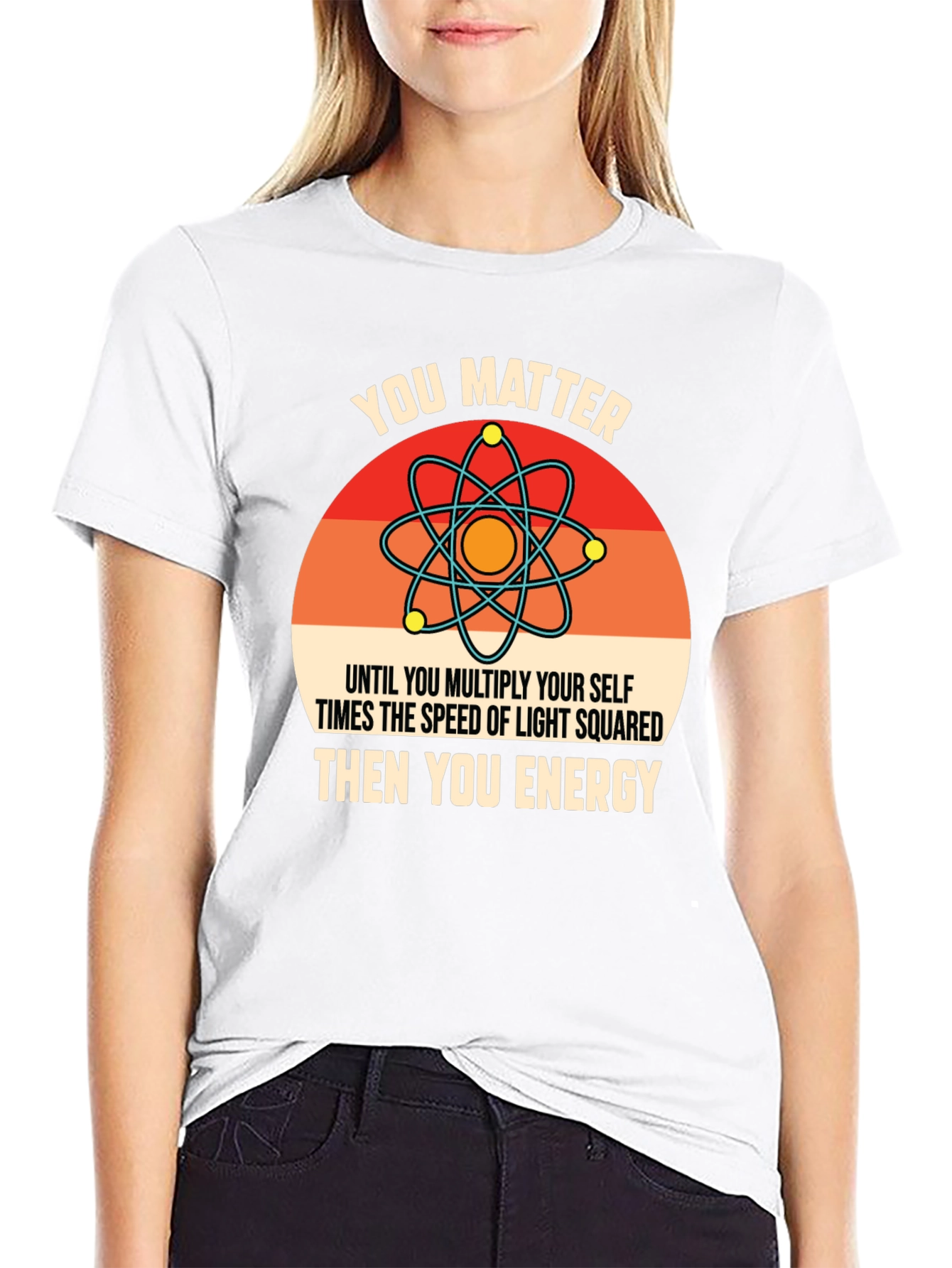 Black Funny Science T-Shirt: You Matter, Then You Energy view 9