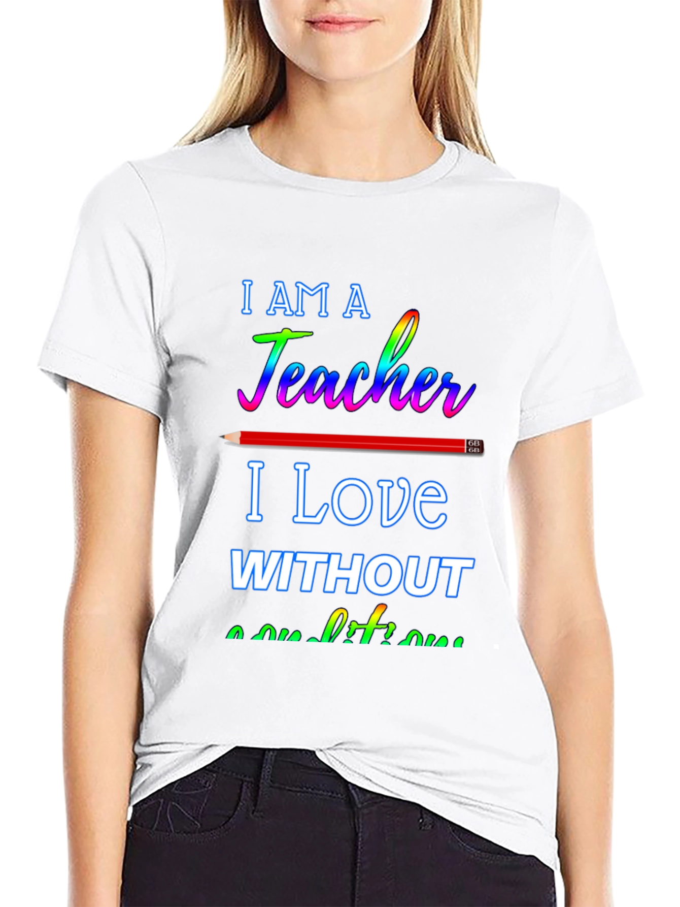 Black I am a Teacher T-Shirt - Love Without Conditions view 9