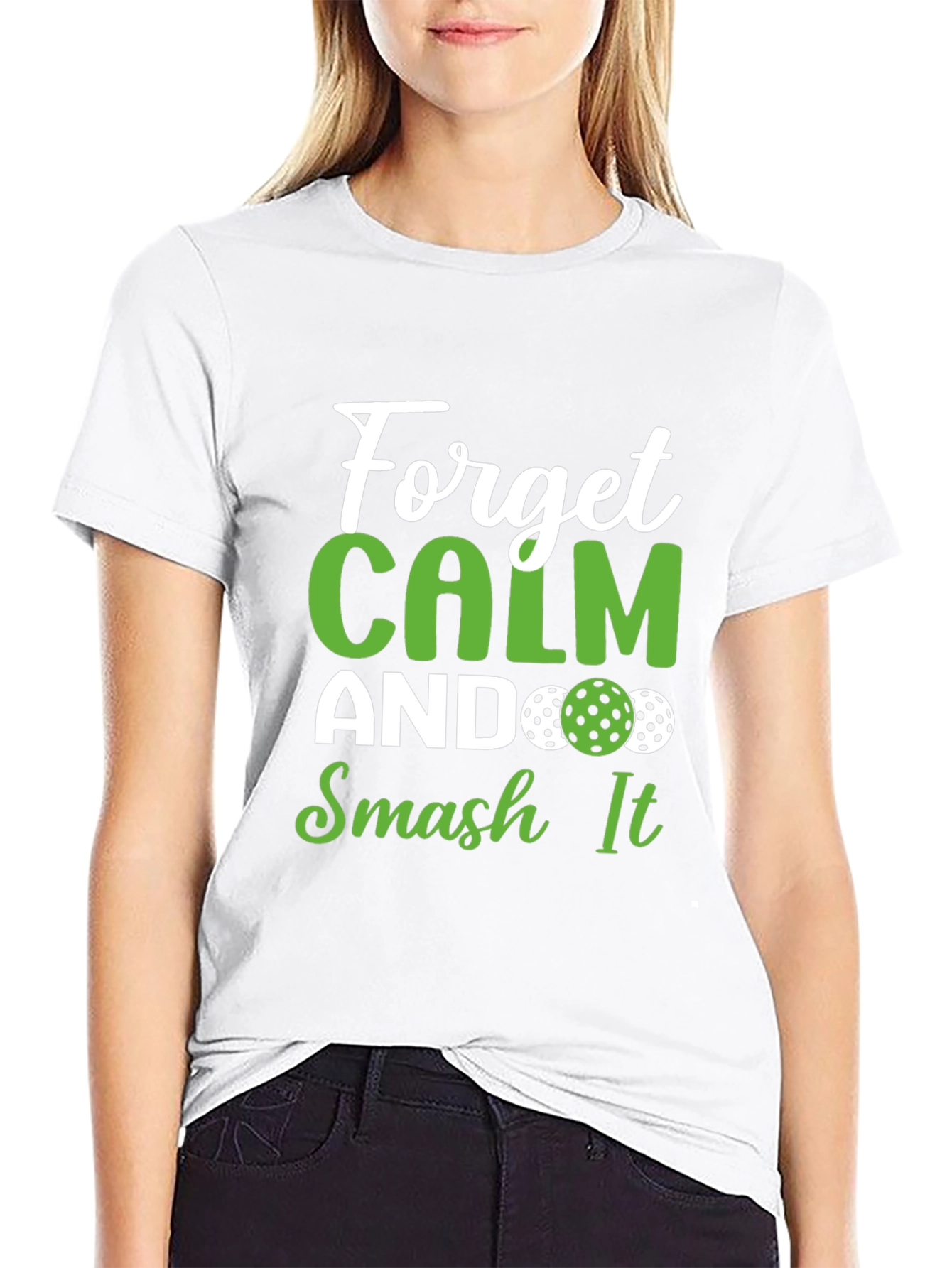 Forget Calm Smash It Pickleball T-Shirt - 9