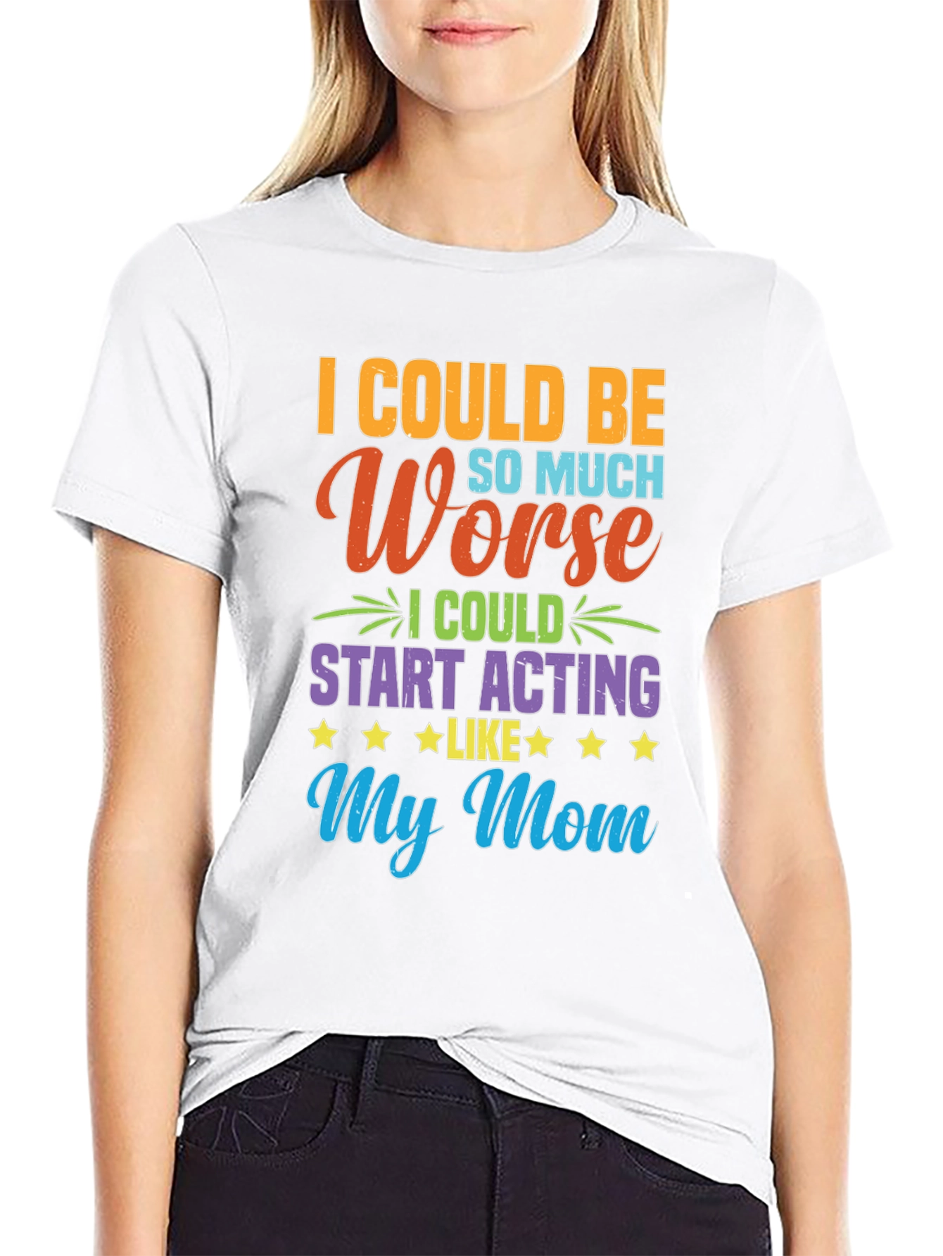 Black Funny "I Could Be Acting Like My Mom" T-Shirt view 9