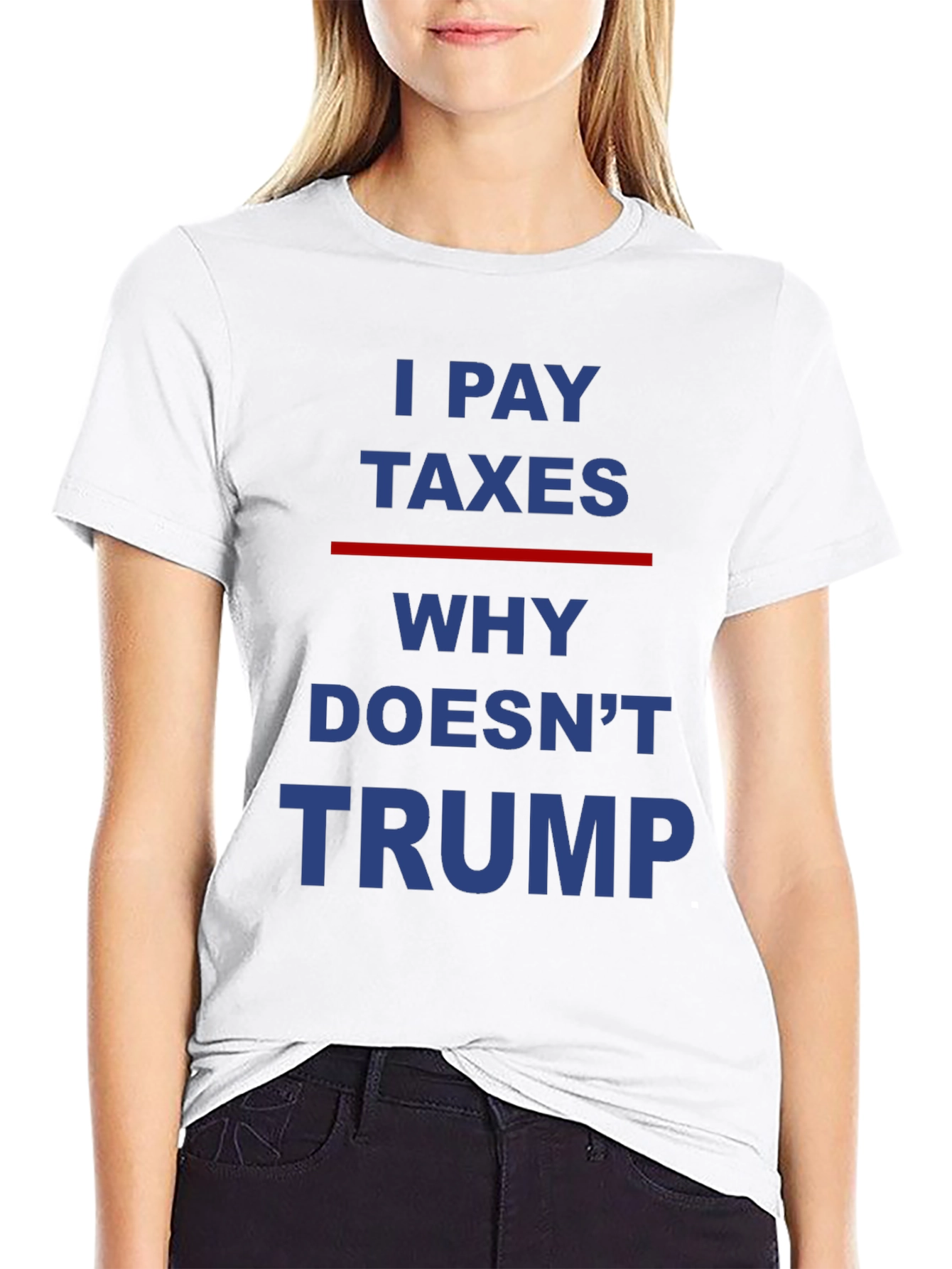 Black I Pay Taxes Why Doesn't Trump Slogan T-Shirt view 9