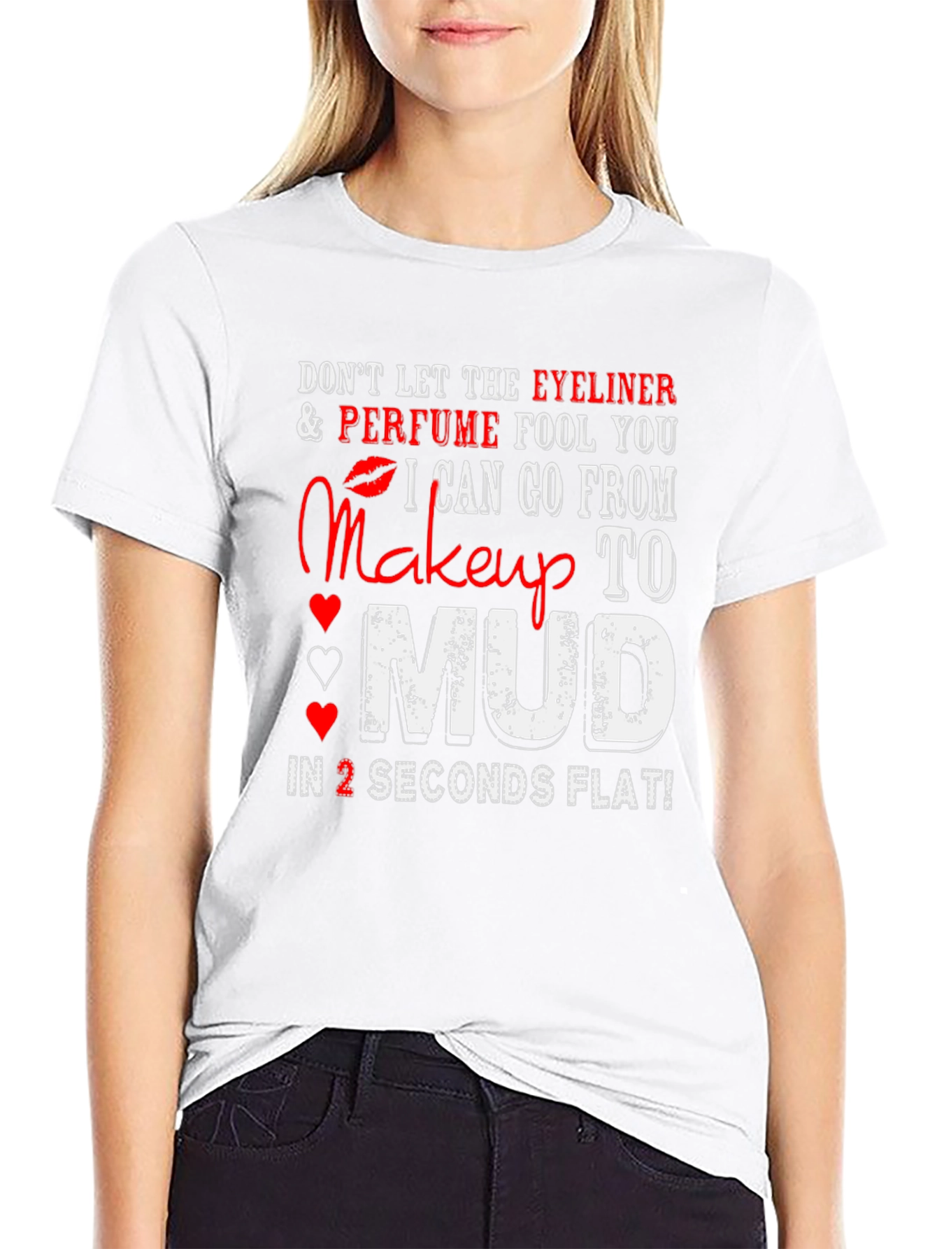 Black Makeup to Mud T-Shirt: Eyeliner Perfume Funny Tee view 9