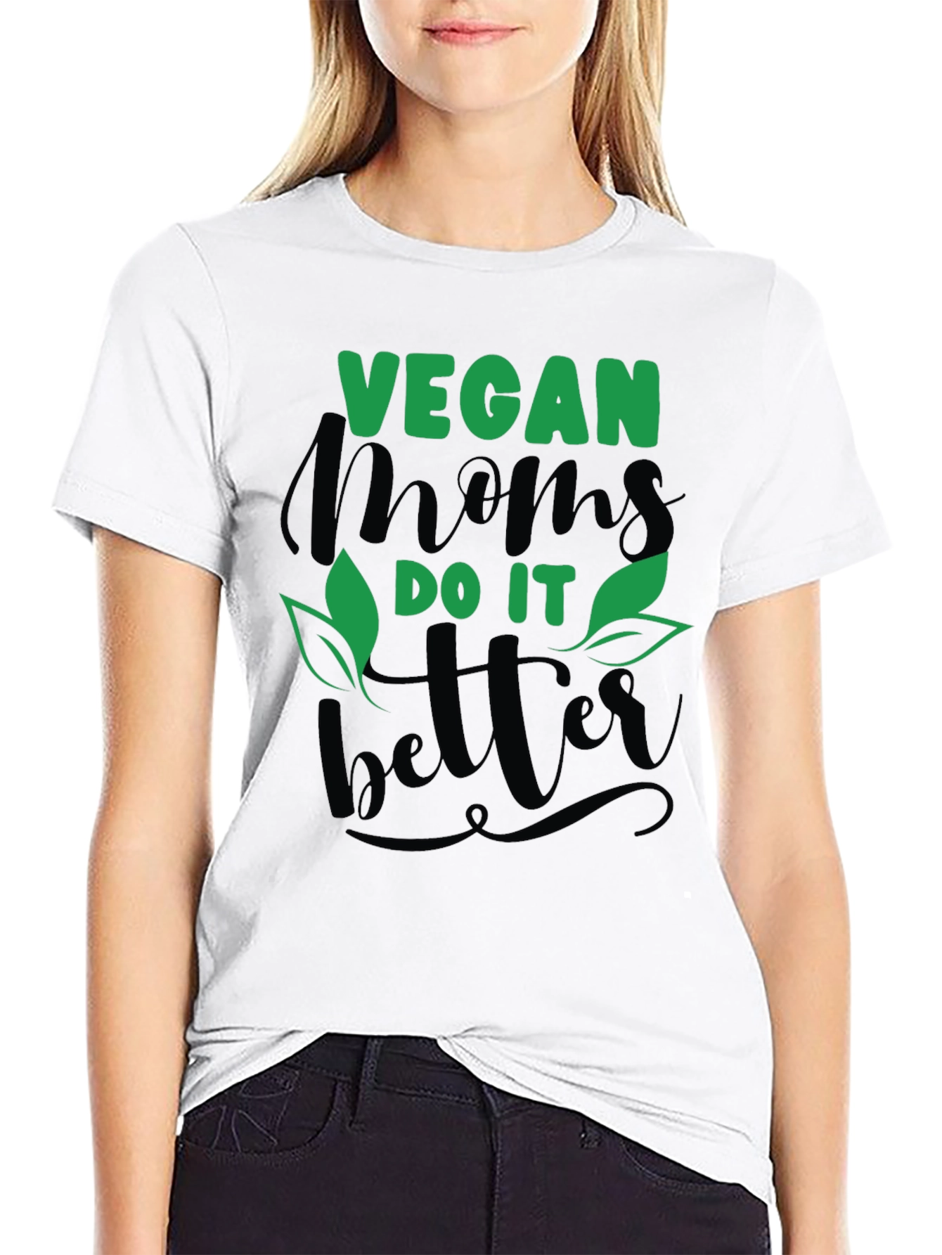 Vegan Moms Do It Better Graphic T-Shirt - 9