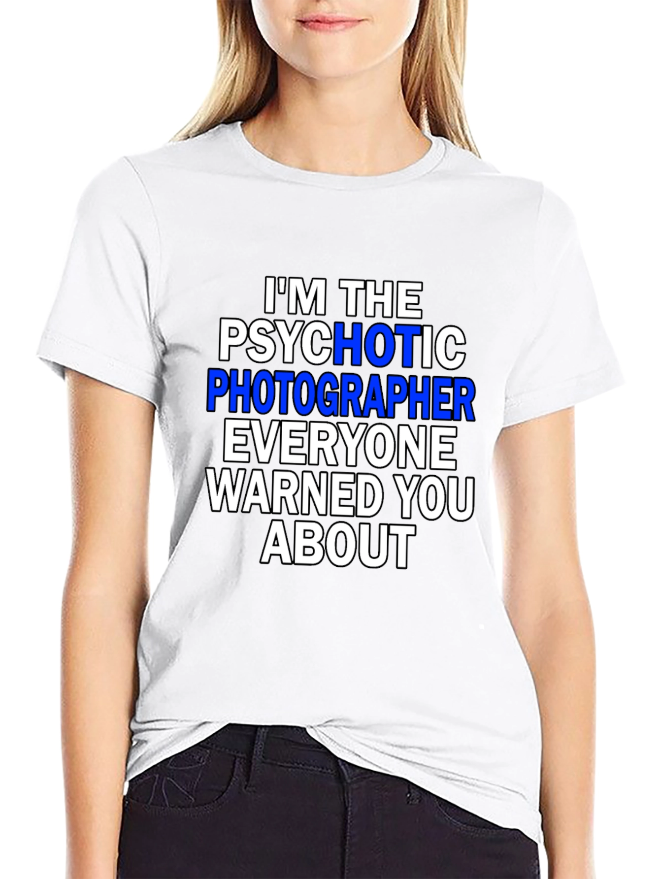 Black Psychotic Photographer T-Shirt - Funny Photography Tee view 9