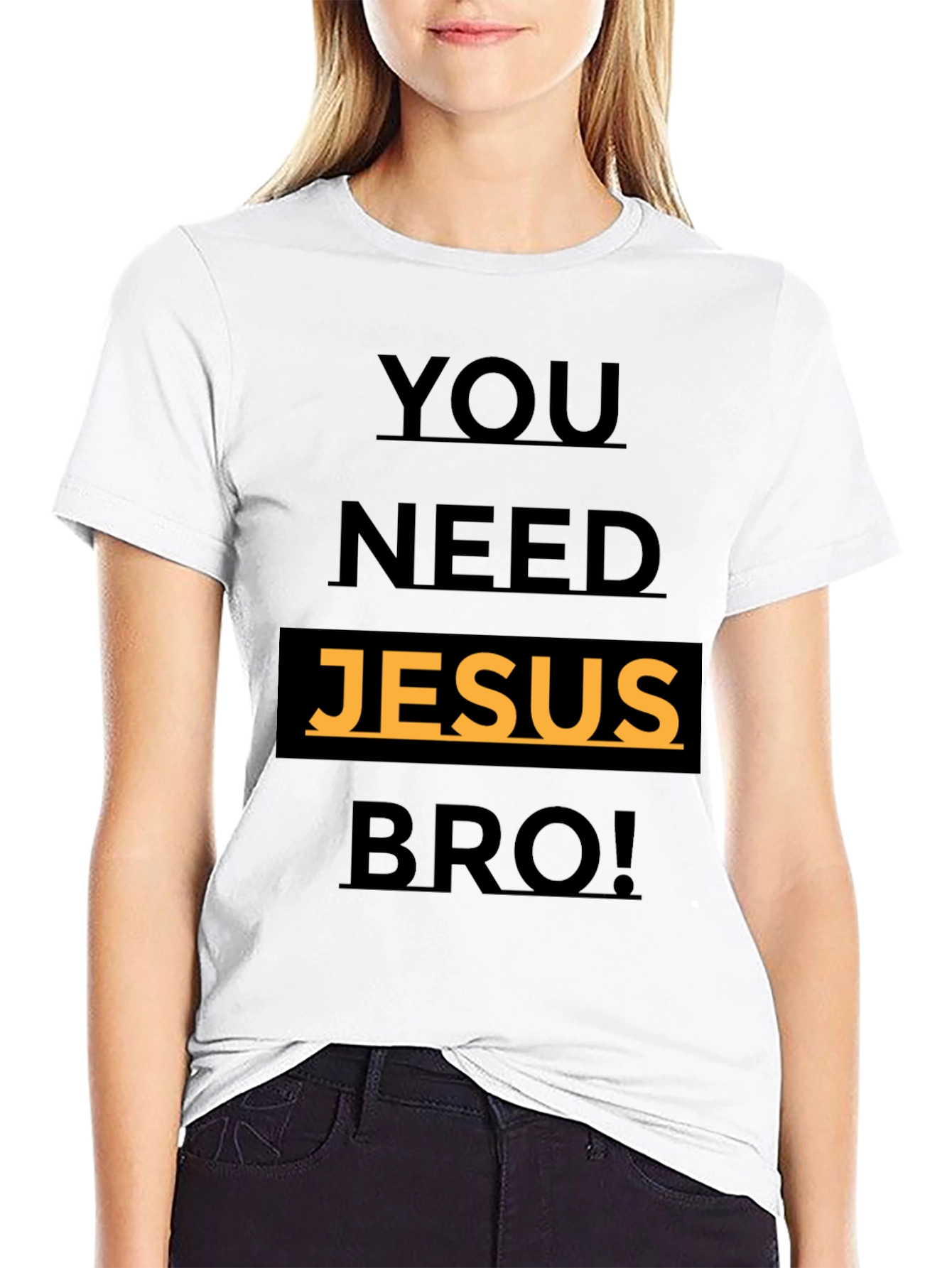 Black You Need Jesus Bro! Graphic T-Shirt view 9