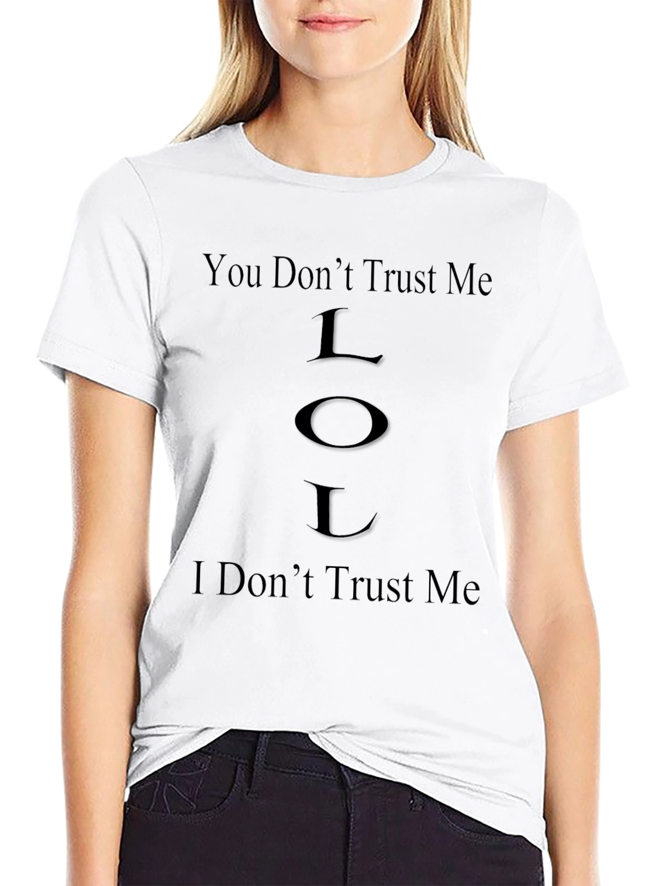 Black Funny 'You Don't Trust Me' Black Graphic T-Shirt view 9