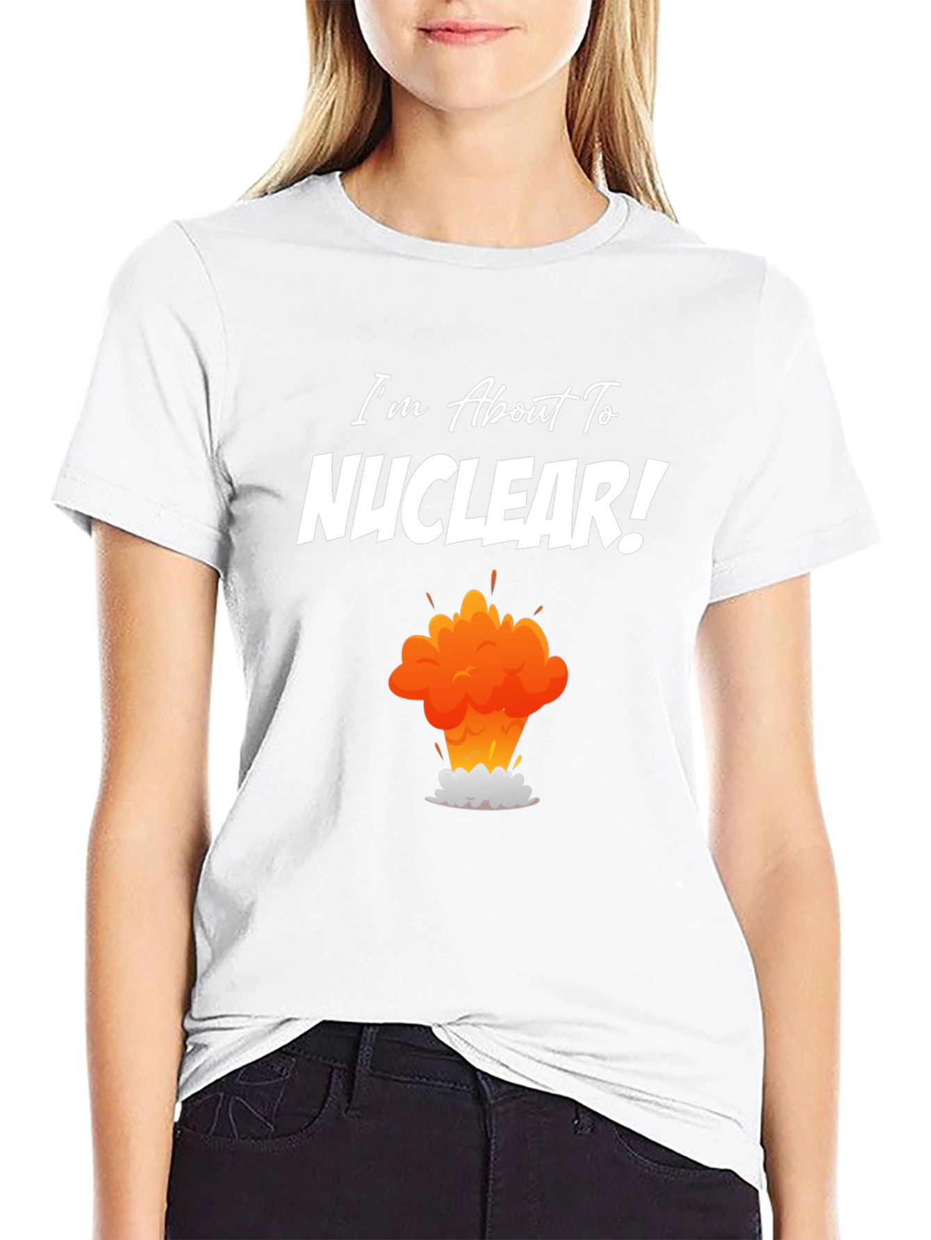 Black I'm About to Nuclear T-Shirt - Funny Explosion Graphic Tee view 9