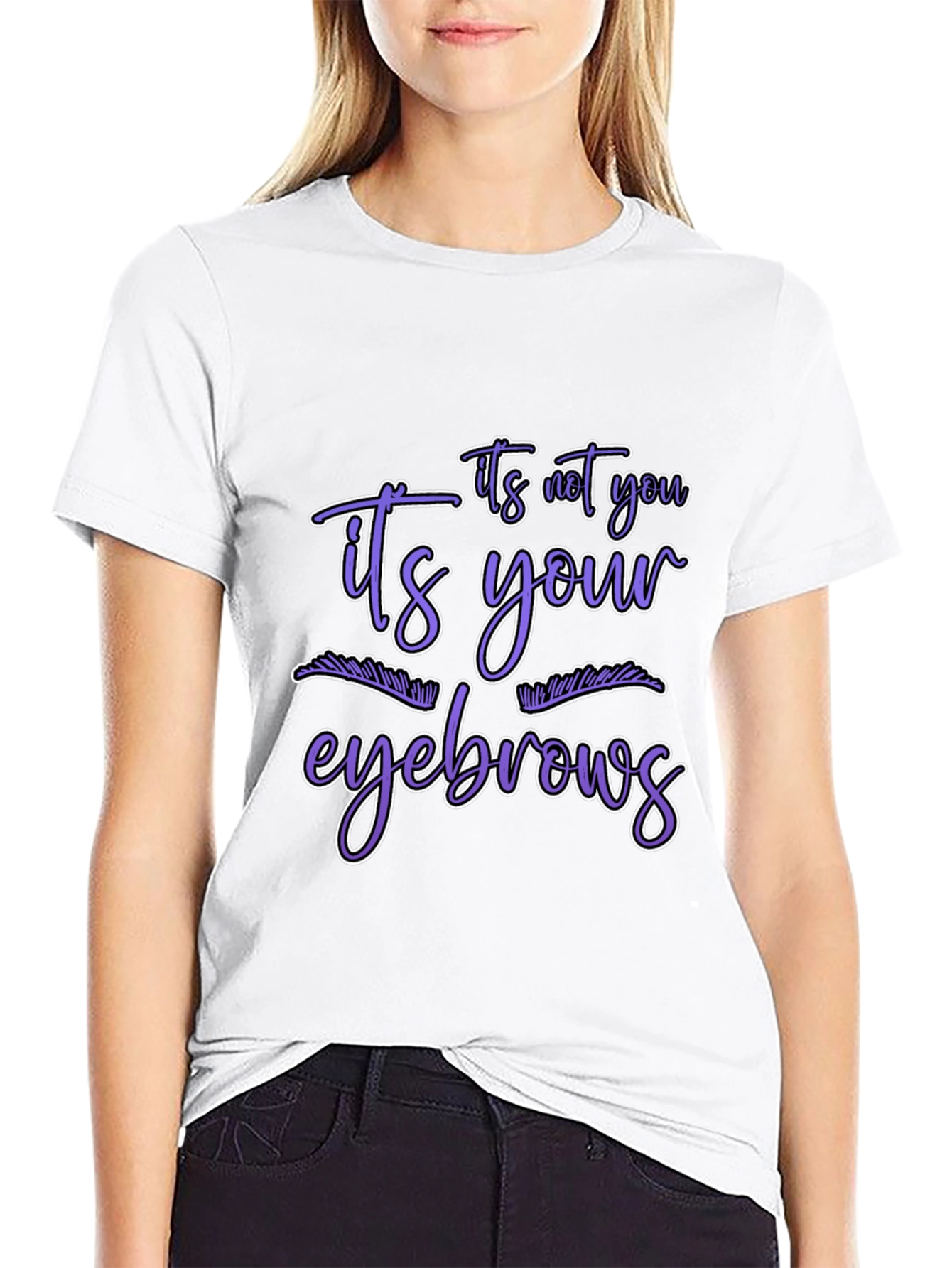 Black Humorous Graphic Tee - It's Your Eyebrows view 9