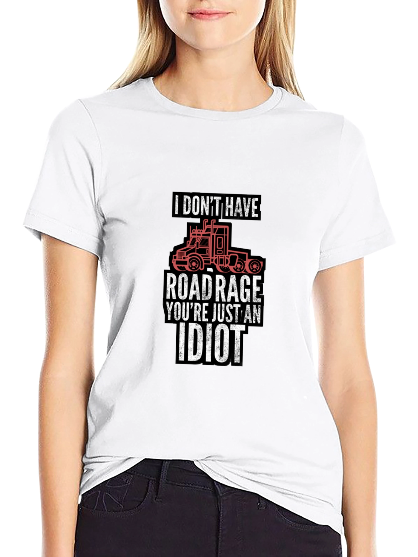 Black Road Rage Trucker T-Shirt: I Don't Have Road Rage view 9