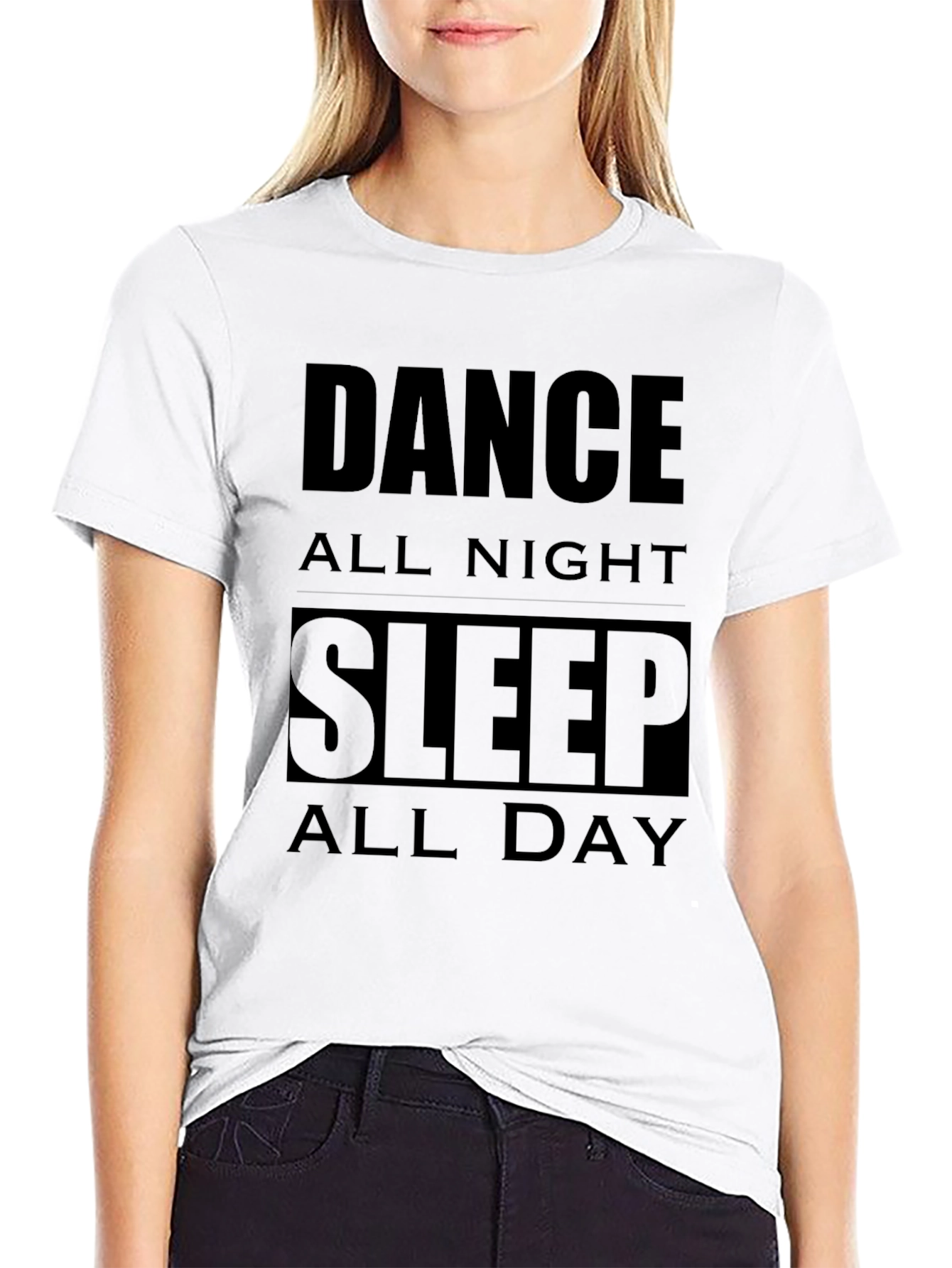 Black Dance All Night Sleep All Day Black T-Shirt view 9