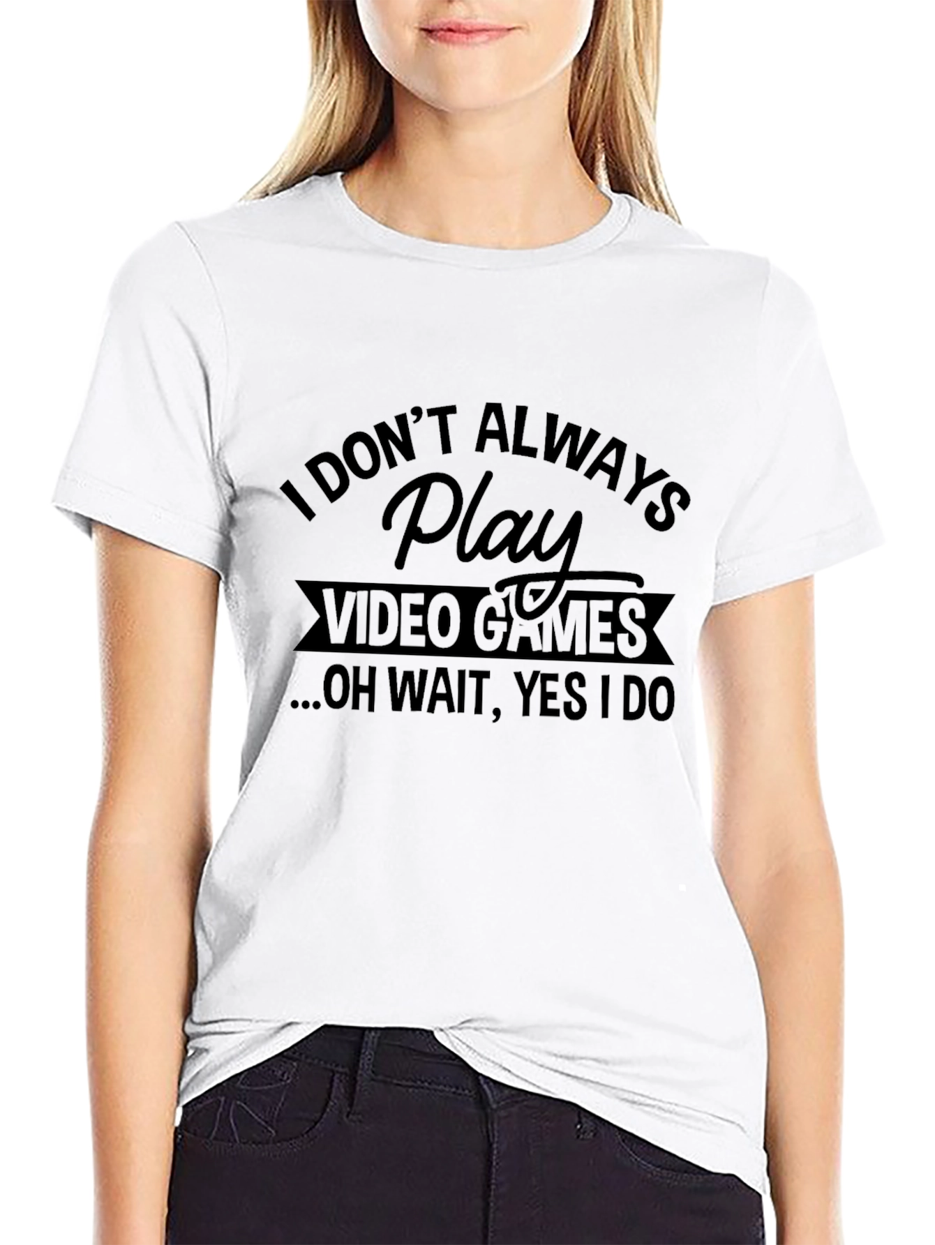 Black I Don't Always Play Video Games Black T-Shirt view 9