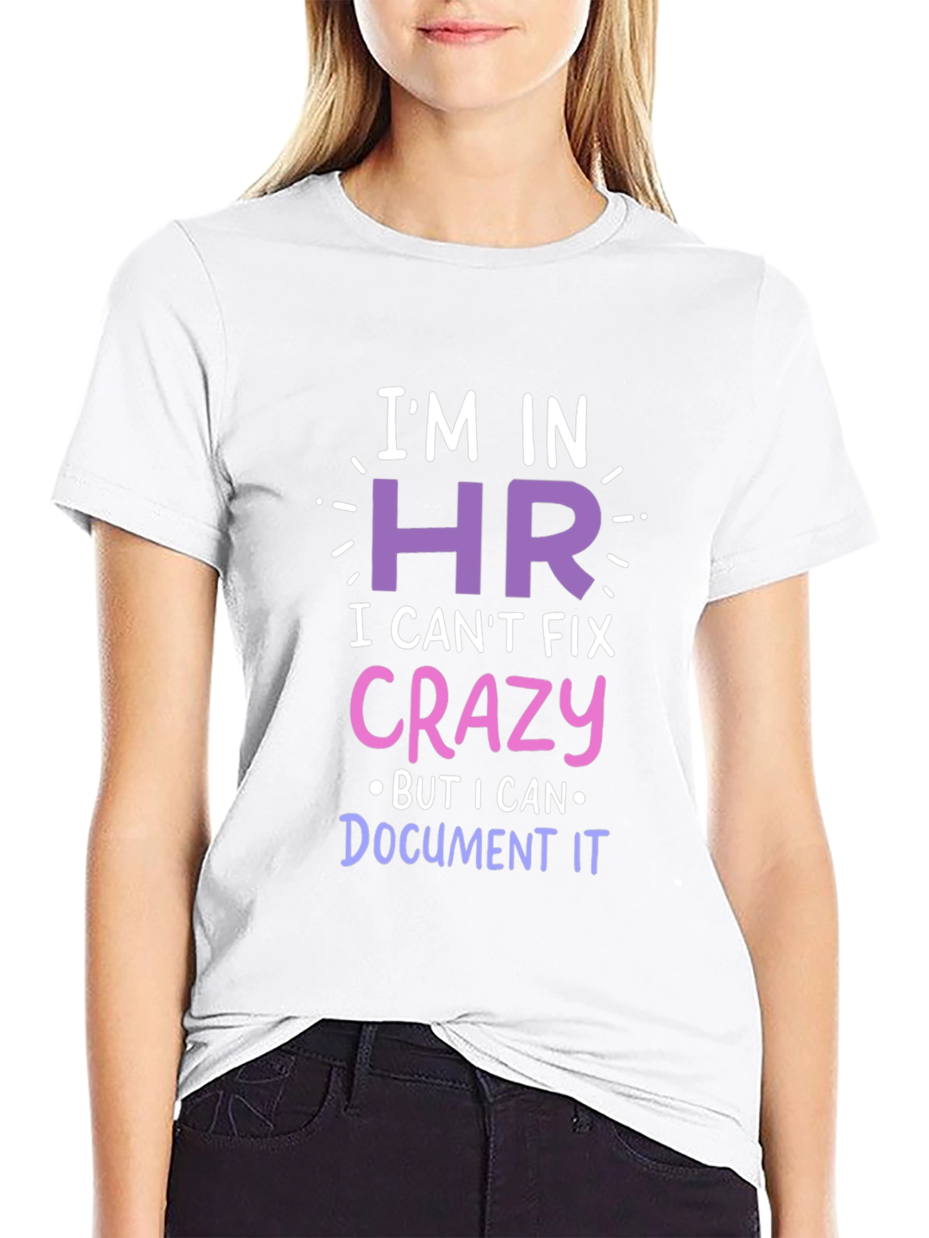 Black Funny HR T-Shirt - I Can't Fix Crazy! view 9