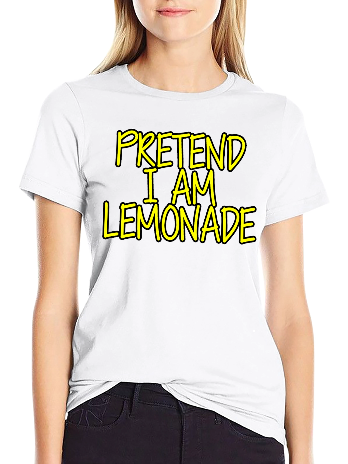 Pretend I am Lemonade - Funny Novelty T-Shirt - 9