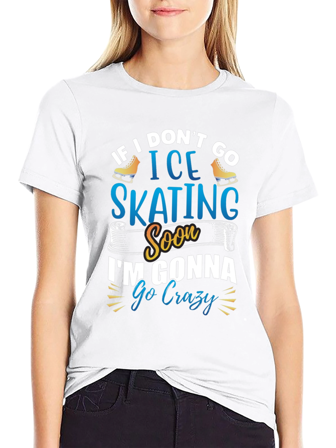 Black Ice Skating T-Shirt - If I Don't Go Ice Skating Soon I'm Gonna Go Crazy view 9