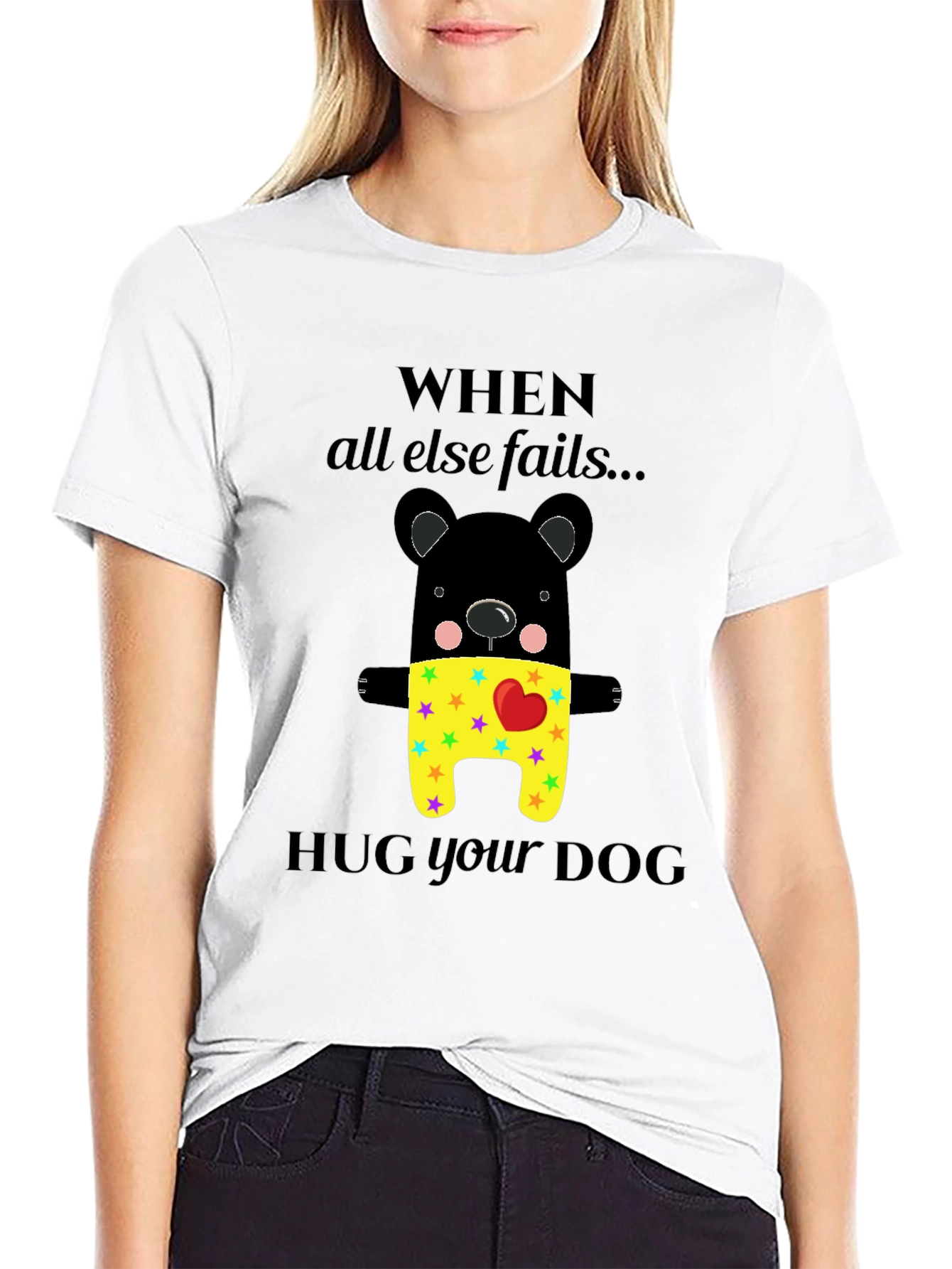 Black When All Else Fails Hug Your Dog T-Shirt view 9