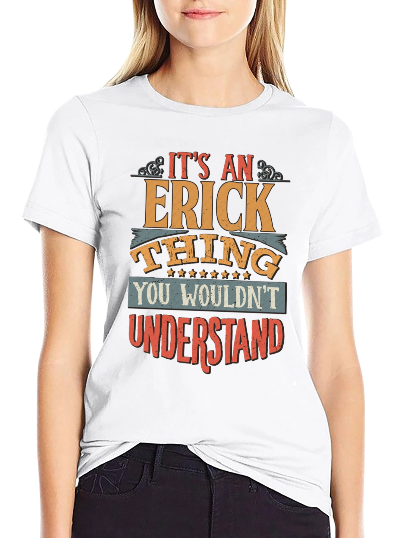 Black It's an Erick Thing - Graphic T-Shirt view 9