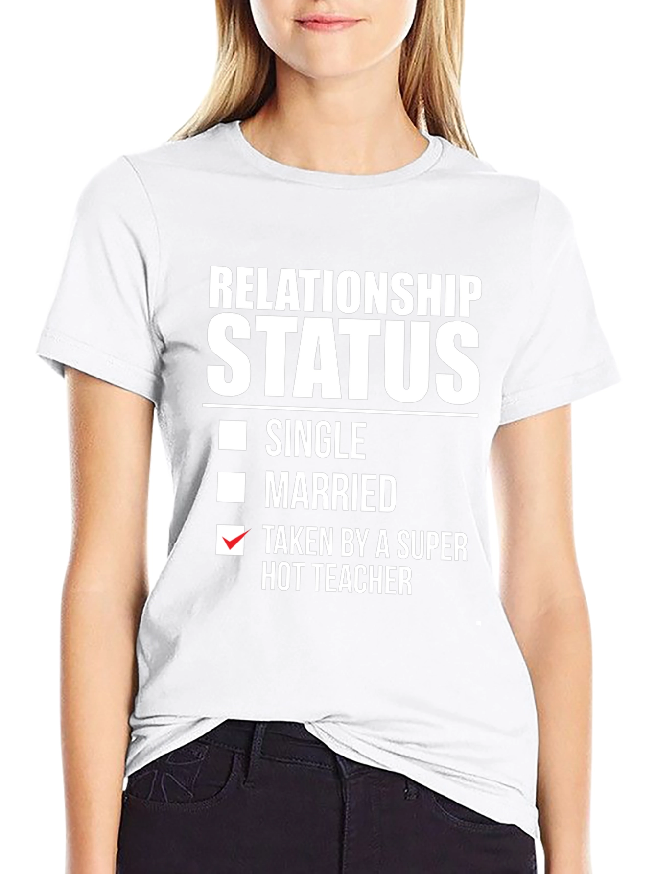 Black Relationship Status Taken By A Super Hot Teacher T-Shirt view 9