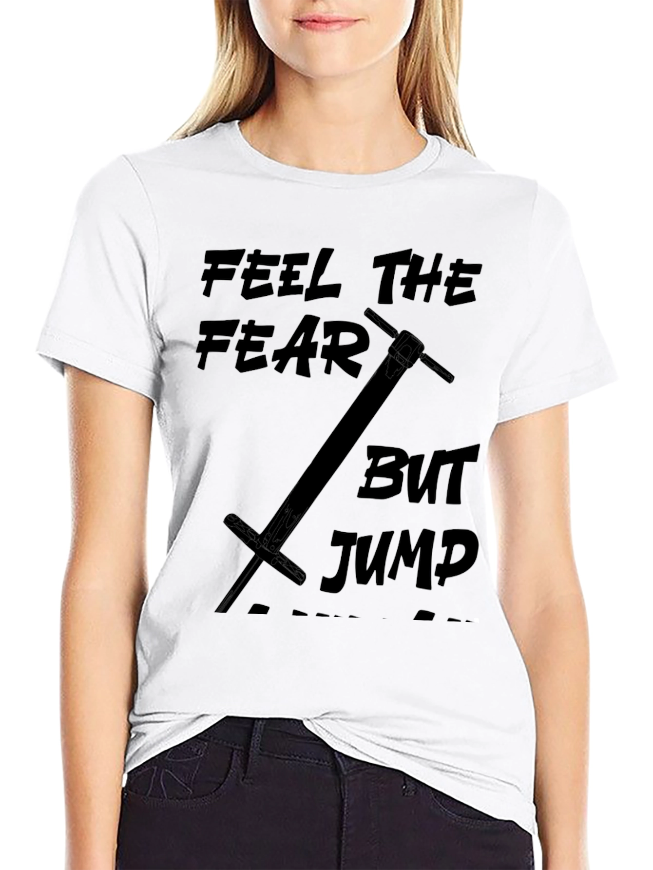 Black Feel The Fear But Jump T-Shirt - Black Cotton Tee view 9