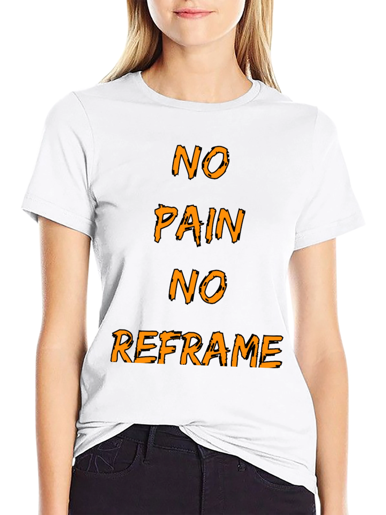 Black No Pain No Reframe Graphic T-Shirt view 9