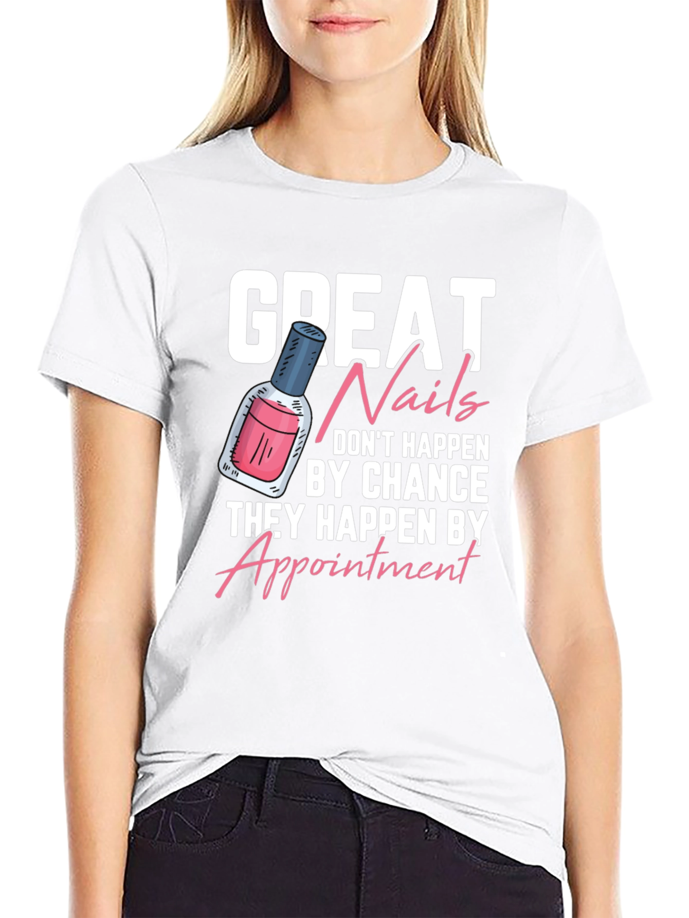Black Great Nails T-Shirt - Appointment Design view 9