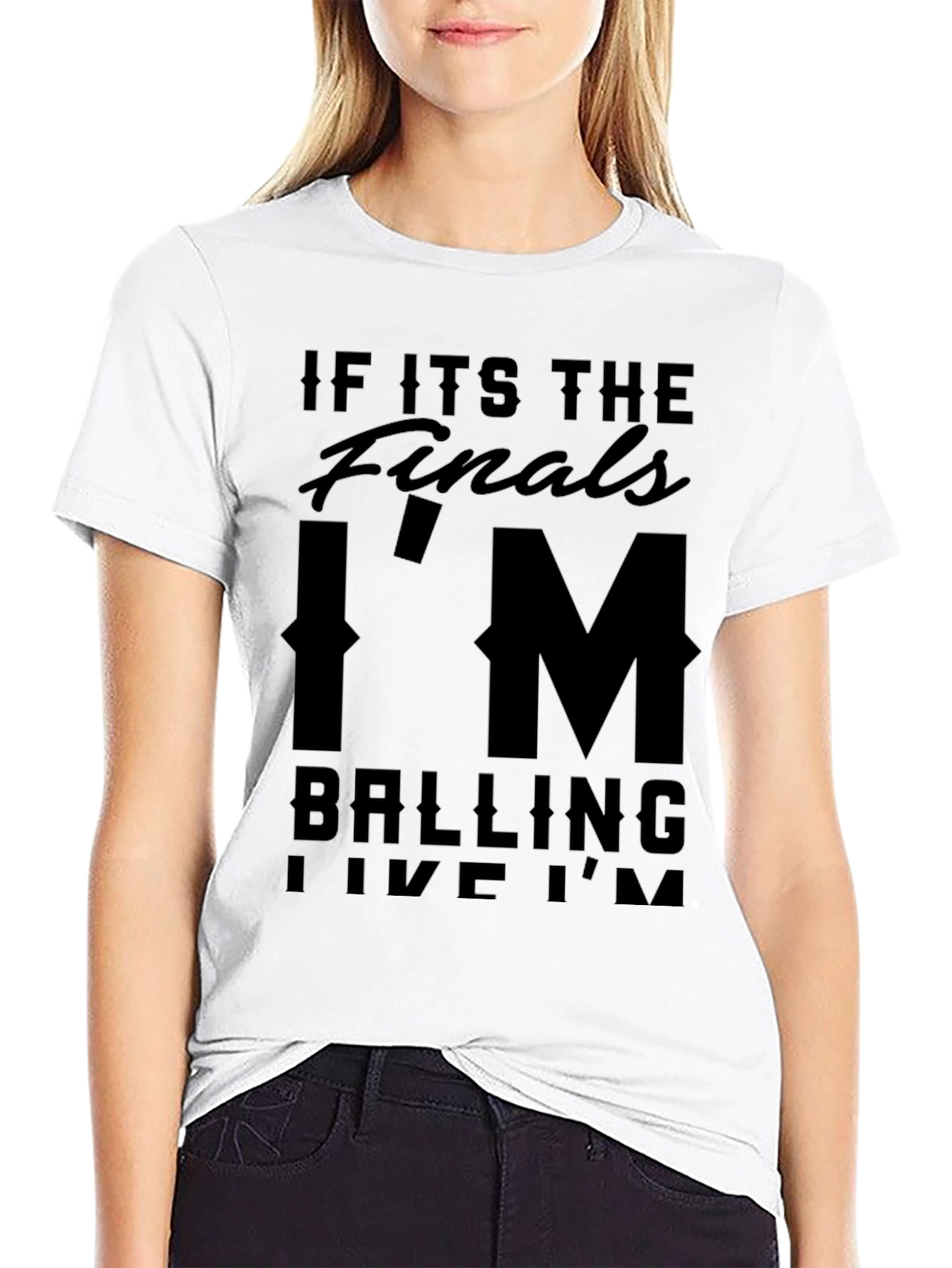 Black If Its The Finals I'm Balling T-Shirt view 9