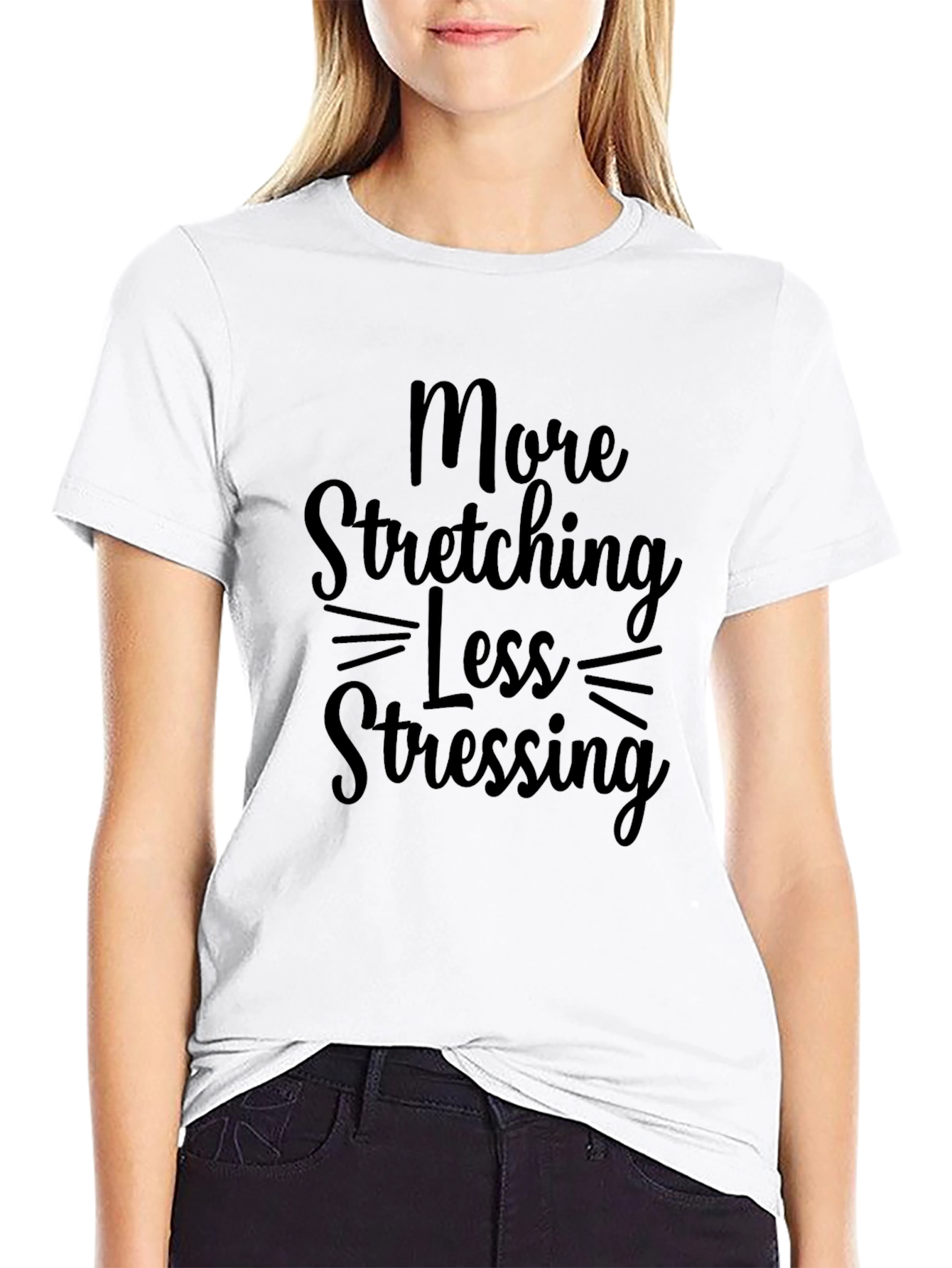 More Stretching Less Stressing Black T-Shirt - 9