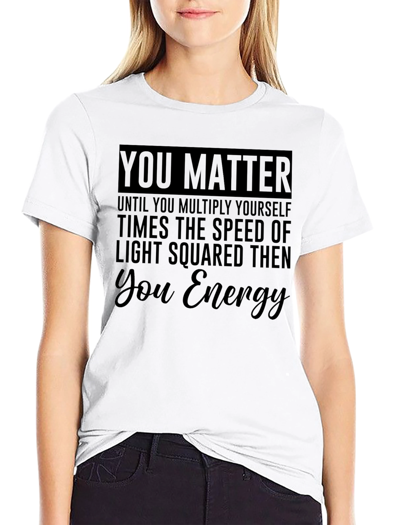 Black You Matter Funny Physics T-Shirt view 9