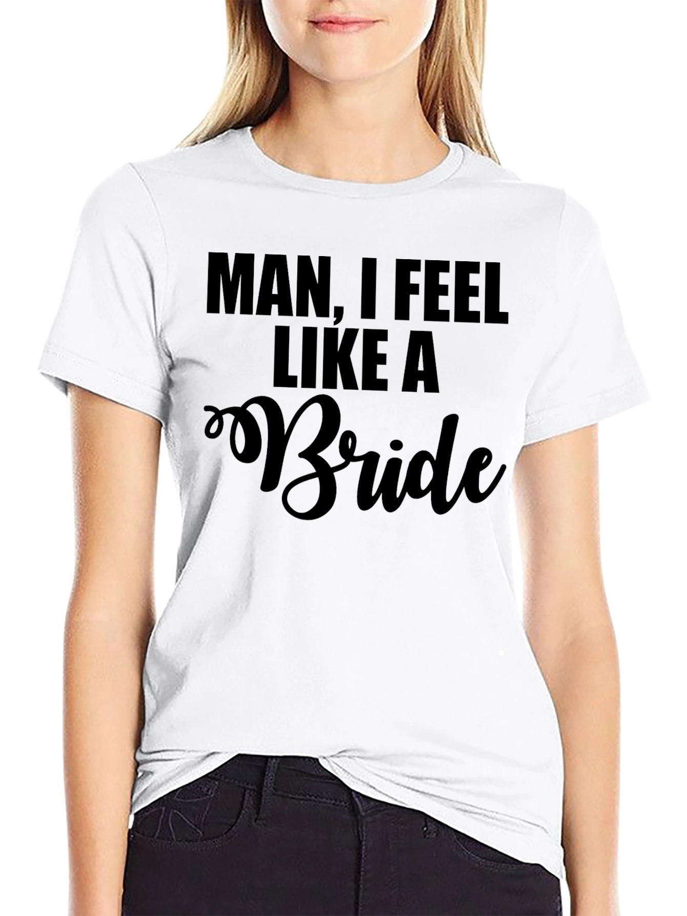 Black Man I Feel Like A Bride T-Shirt Funny Bachelor Party view 9