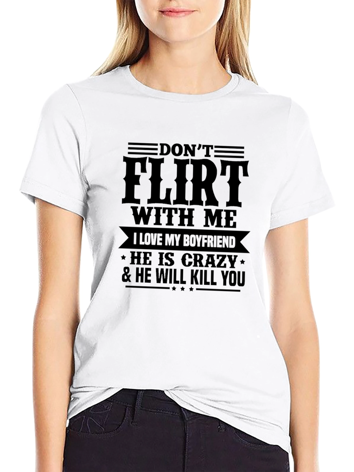 Black Don't Flirt with Me T-Shirt - Crazy Boyfriend Tee view 9