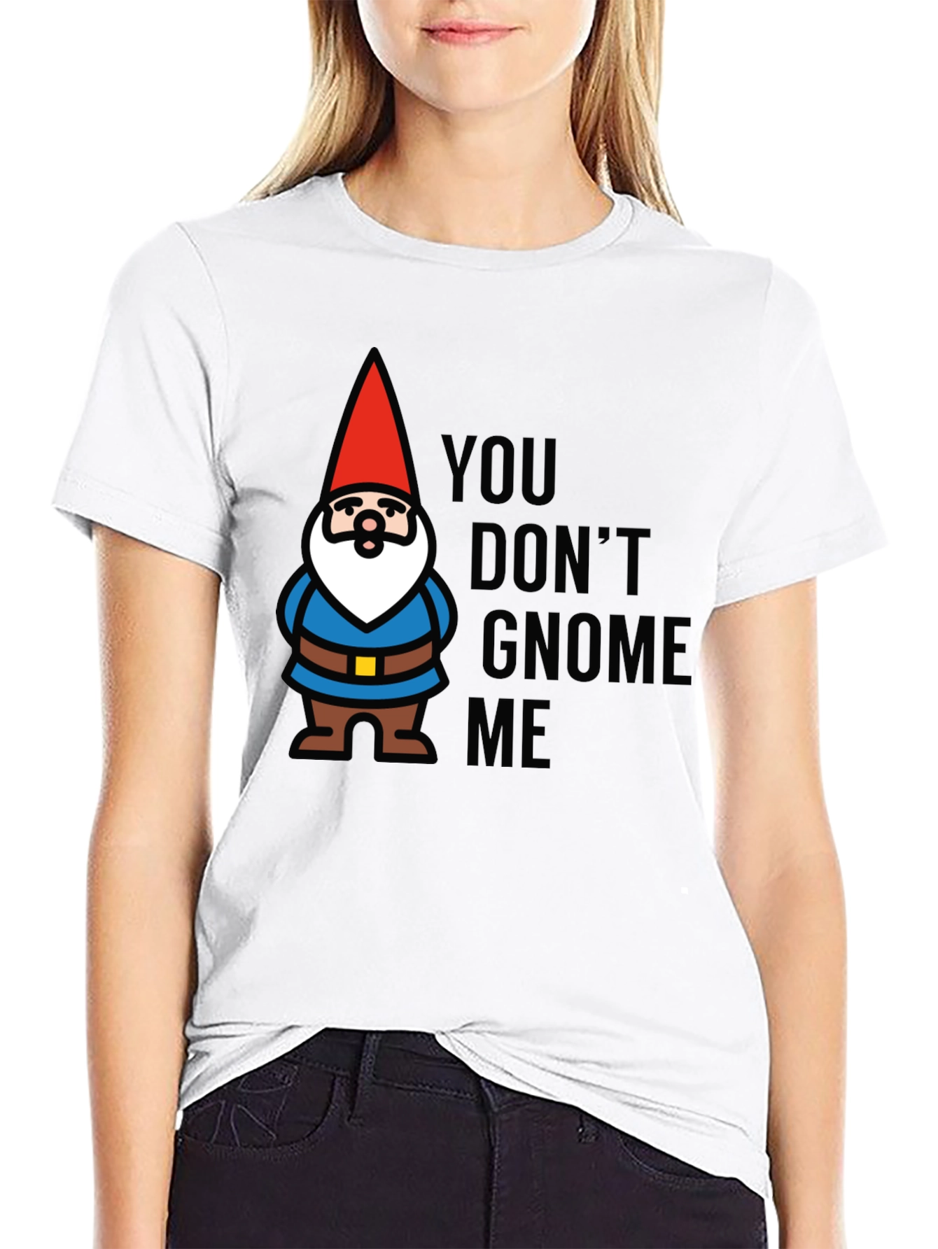 Black You Don't Gnome Me T-Shirt view 9