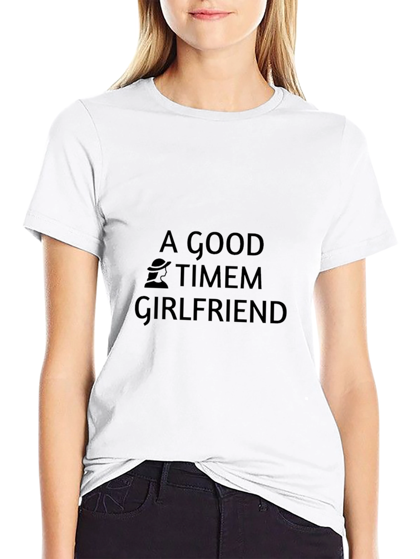 Black A Good Timem Girlfriend Black T-Shirt view 9