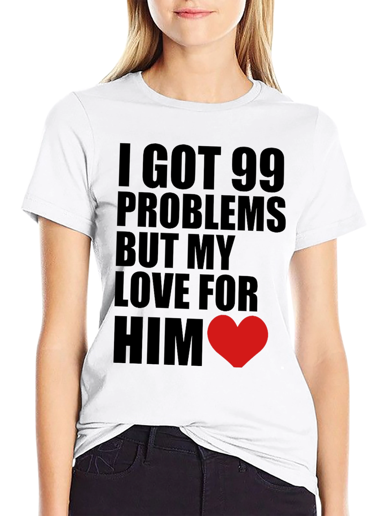 Black 99 Problems Love Him T-Shirt view 9