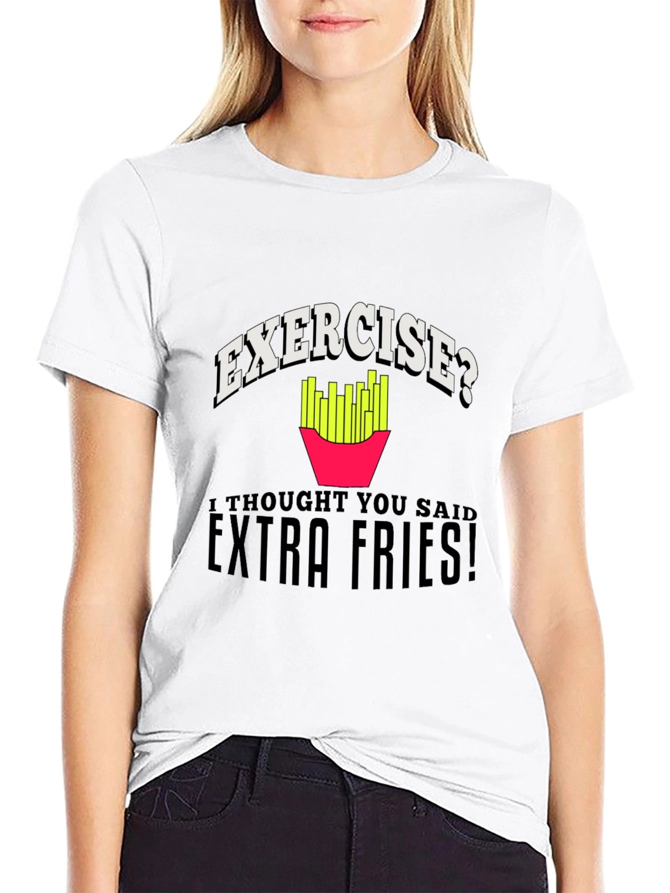 Exercise? Extra Fries! Graphic T-Shirt - 9