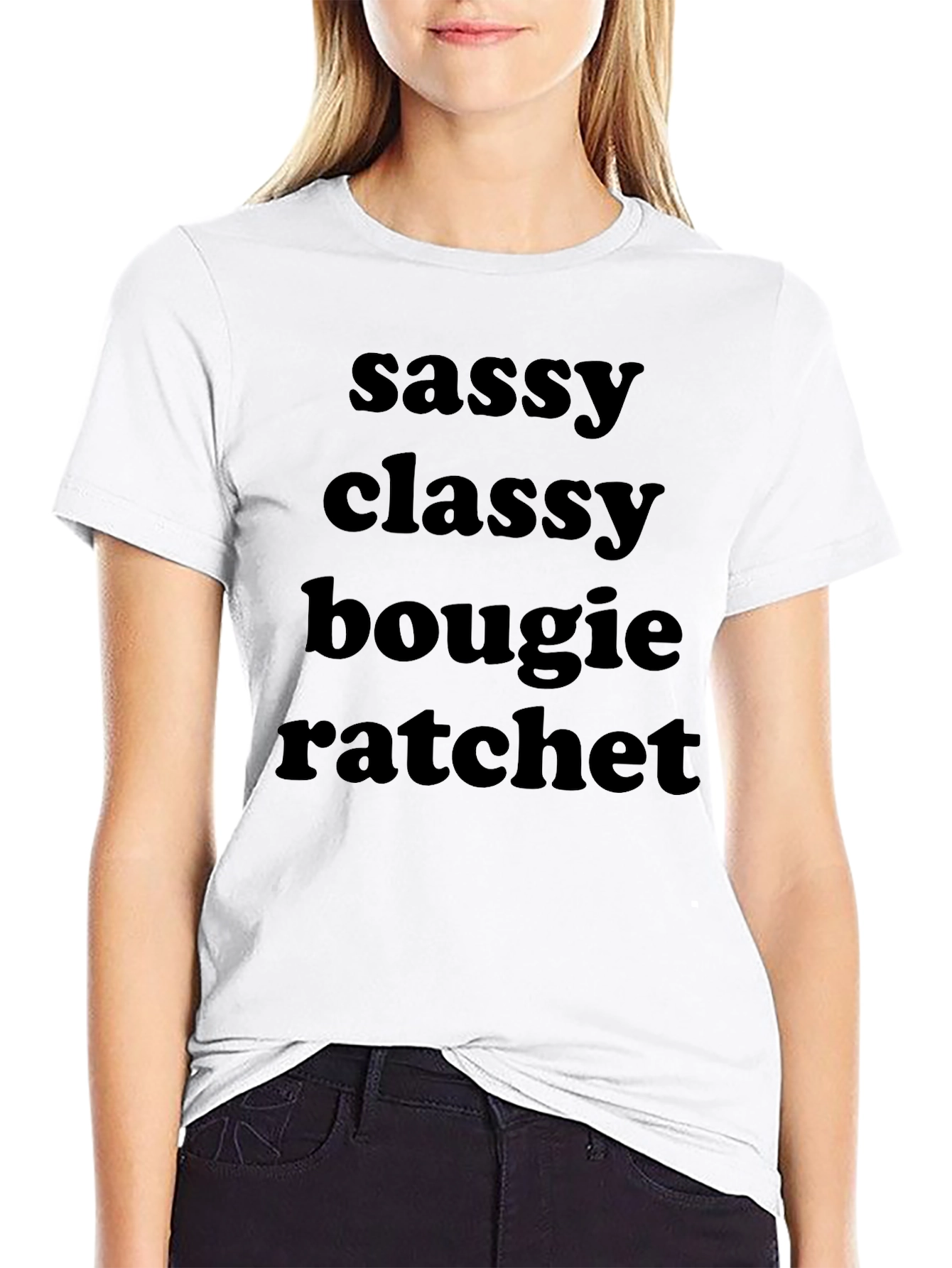 Black Sassy Classy Bougie Ratchet Graphic Tee view 9