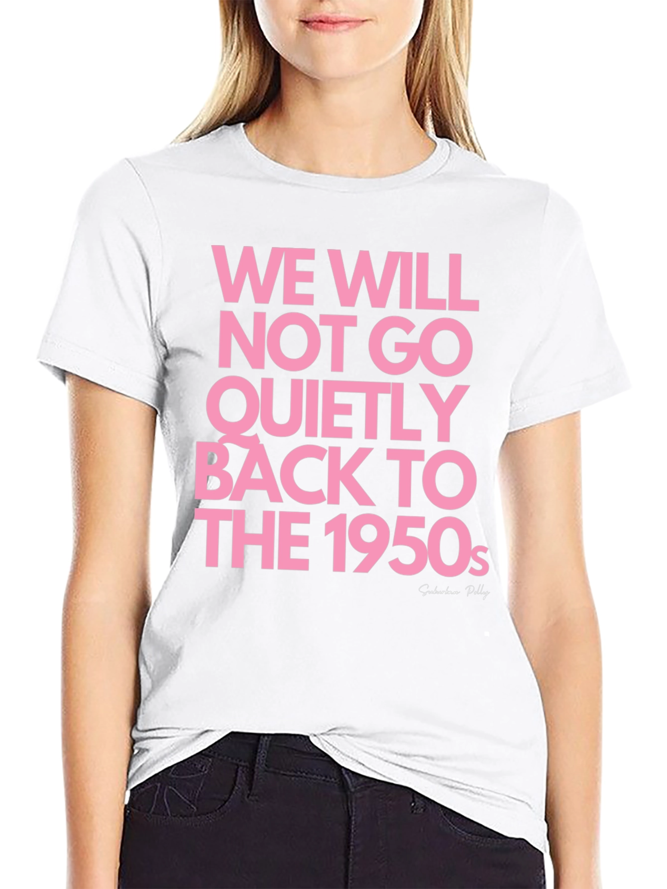 Black We Will Not Go Back to The 1950s Graphic T-Shirt view 9